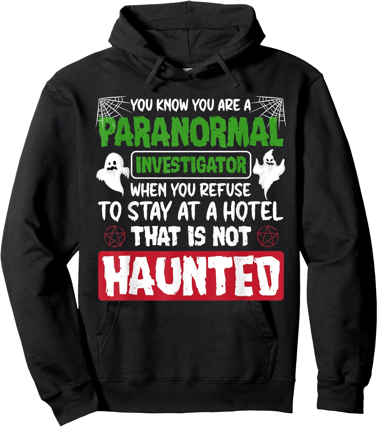 Ghost Hunting Paranormal Investigator Quote Hoodie - Hoodie | Black
