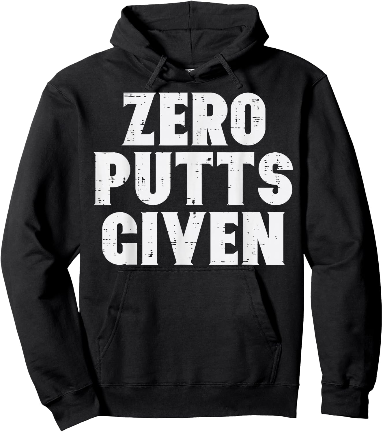 Golf Zero Putts Given Golfing Joke Pun Golfer Dad Men Women Hoodie - Hoodie | Black