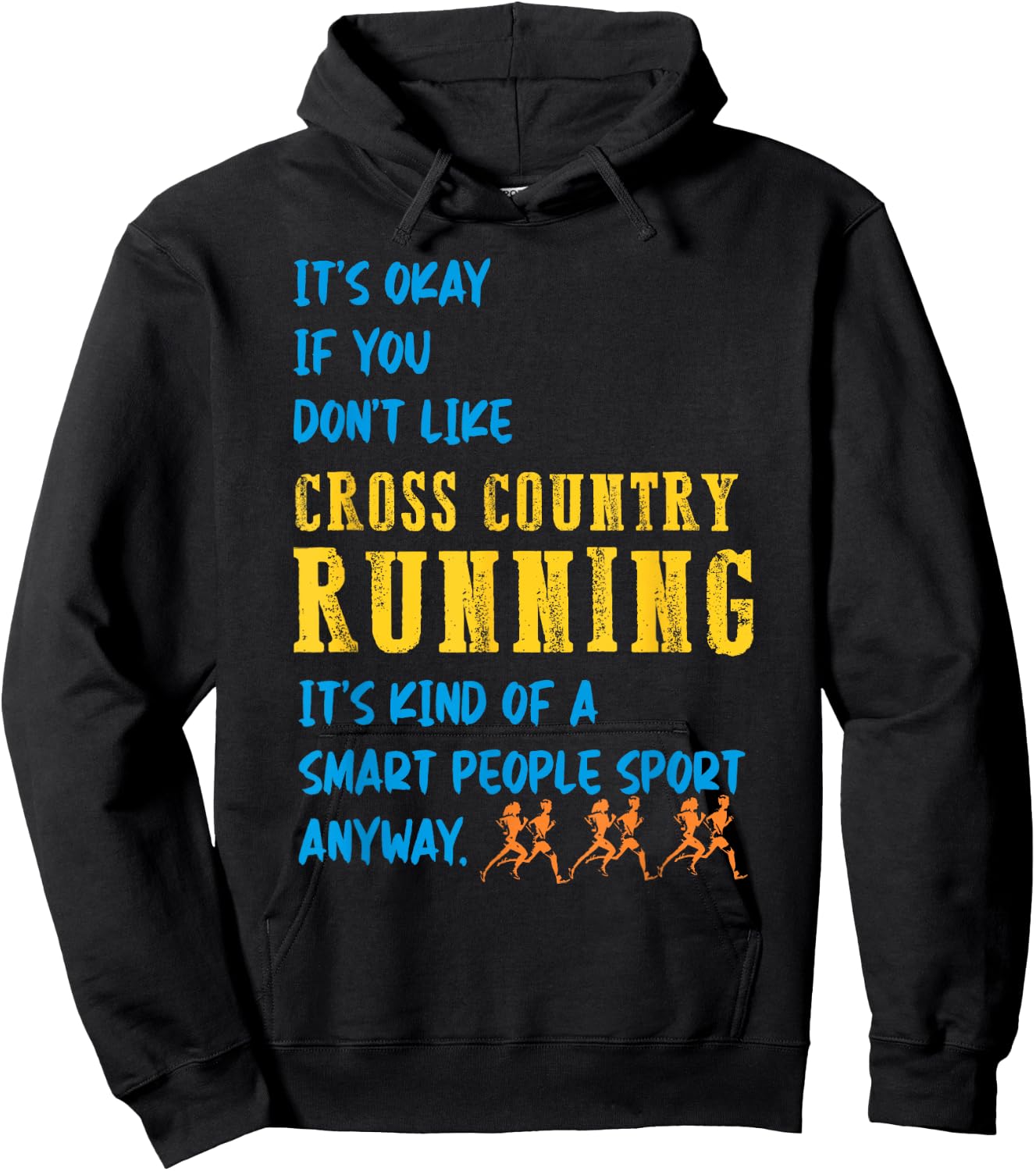 It's Okay if you don't like Cross Country track running Hoodie - Hoodie | Black