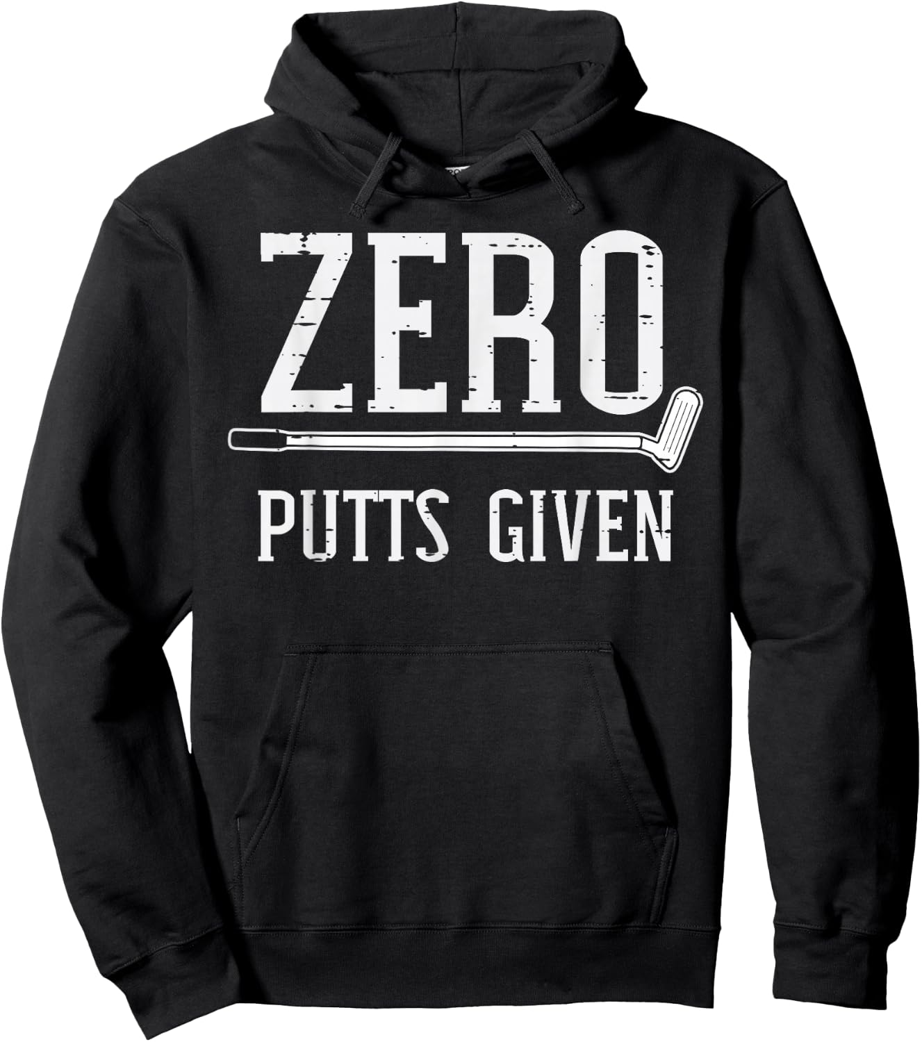 Golfing Zero Putts Given Funny Golf Golfer Dad Men Women Hoodie - Hoodie | Black