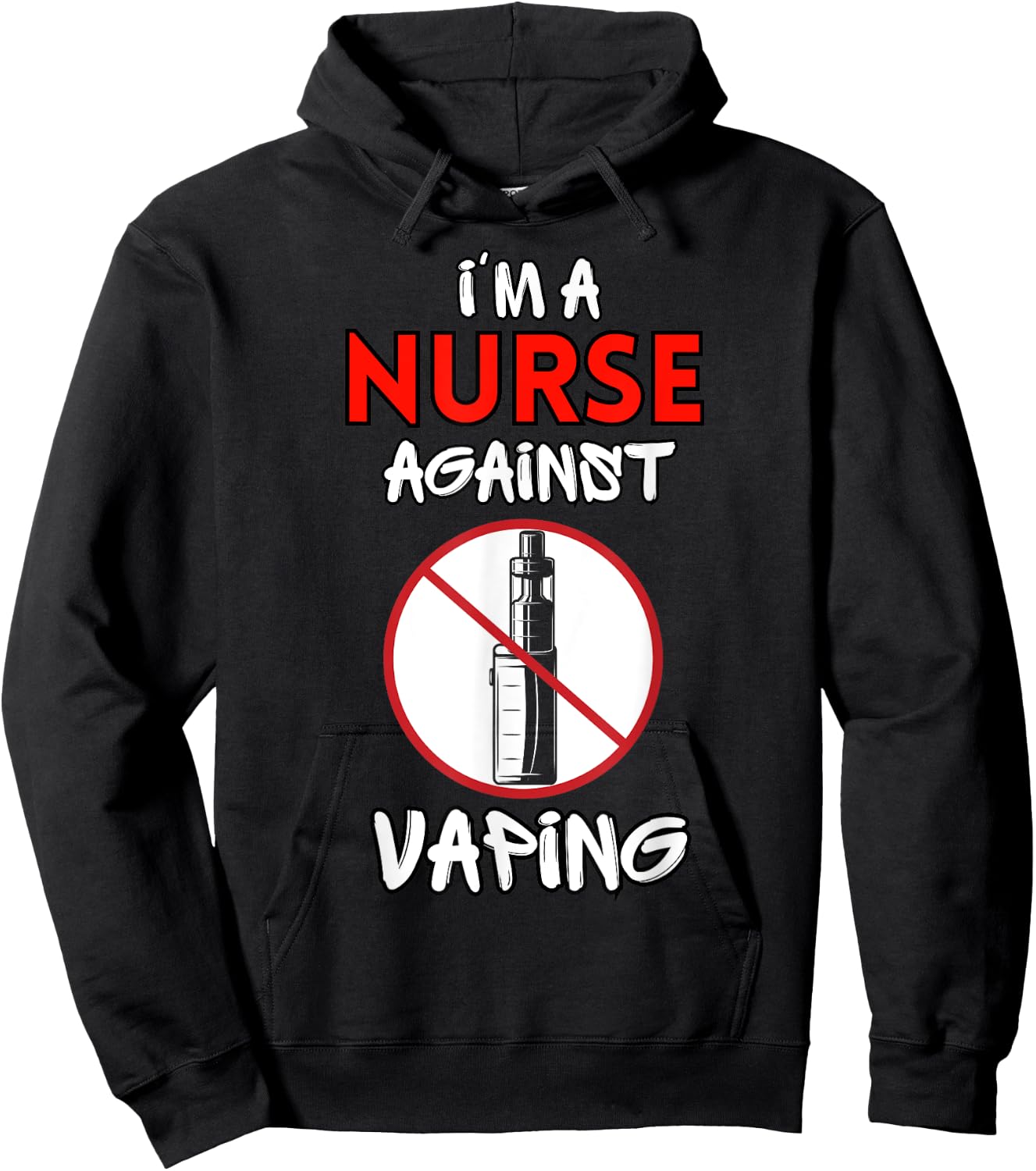 I Am a Nurse Against Vaping Non-Smoker Anti-Vape Supporter Hoodie - Hoodie | Black