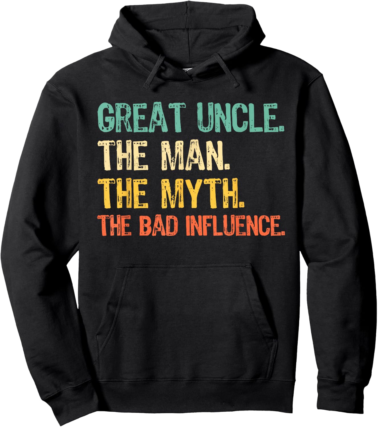 Great Uncle The Man The Myth The Bad Influence Funny Retro Hoodie - Hoodie | Black