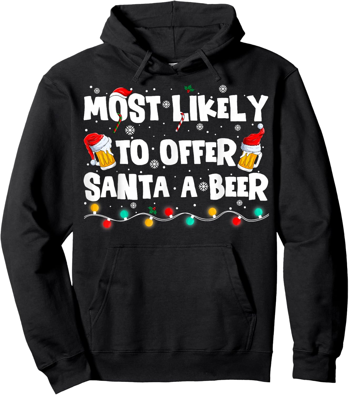 Most Likely Offer Santa A Beer Christmas Holiday Drinking Hoodie - Hoodie | Black