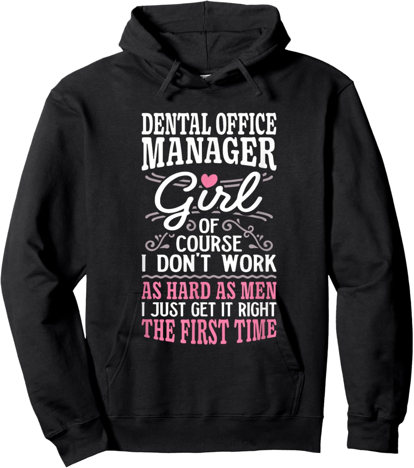 Don't Work As Hard As Men Girl Dental Office Manager Hoodie - Hoodie | Black