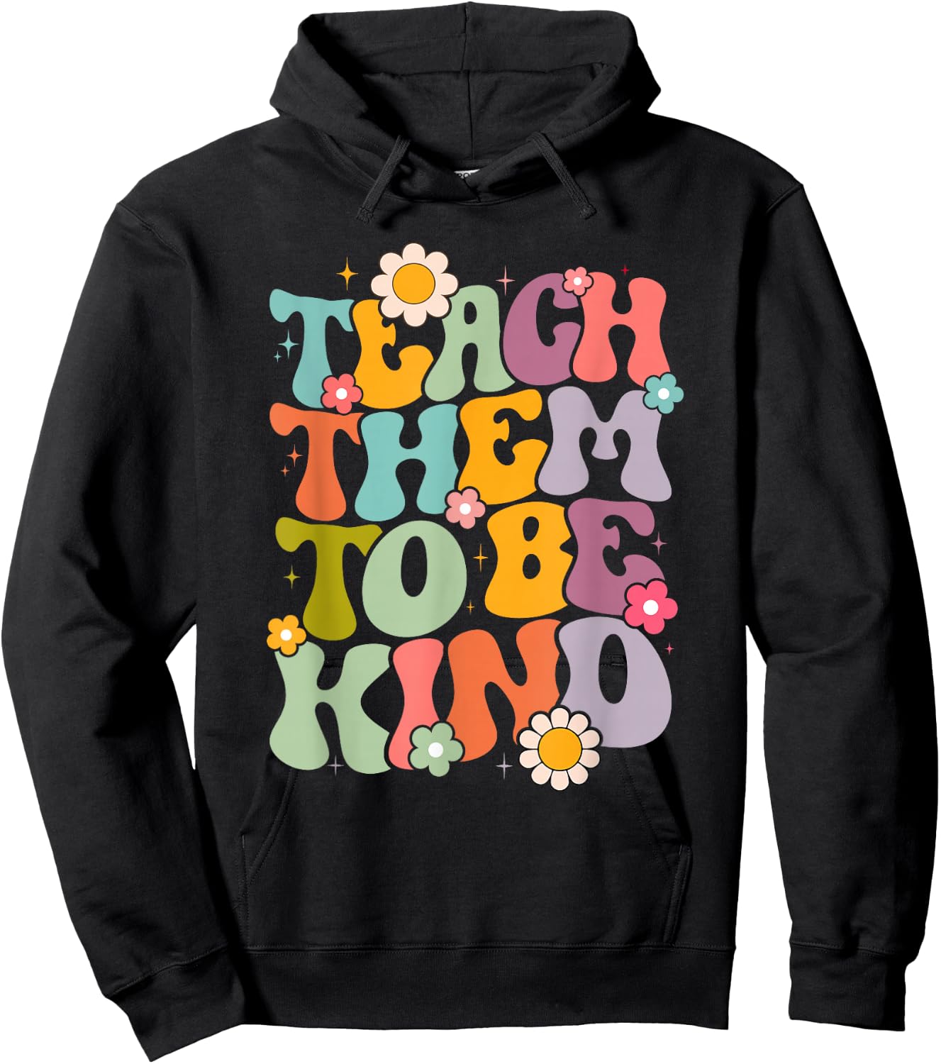Teach Them To Be Kind Groovy Teacher Life School Hoodie - Hoodie | Black