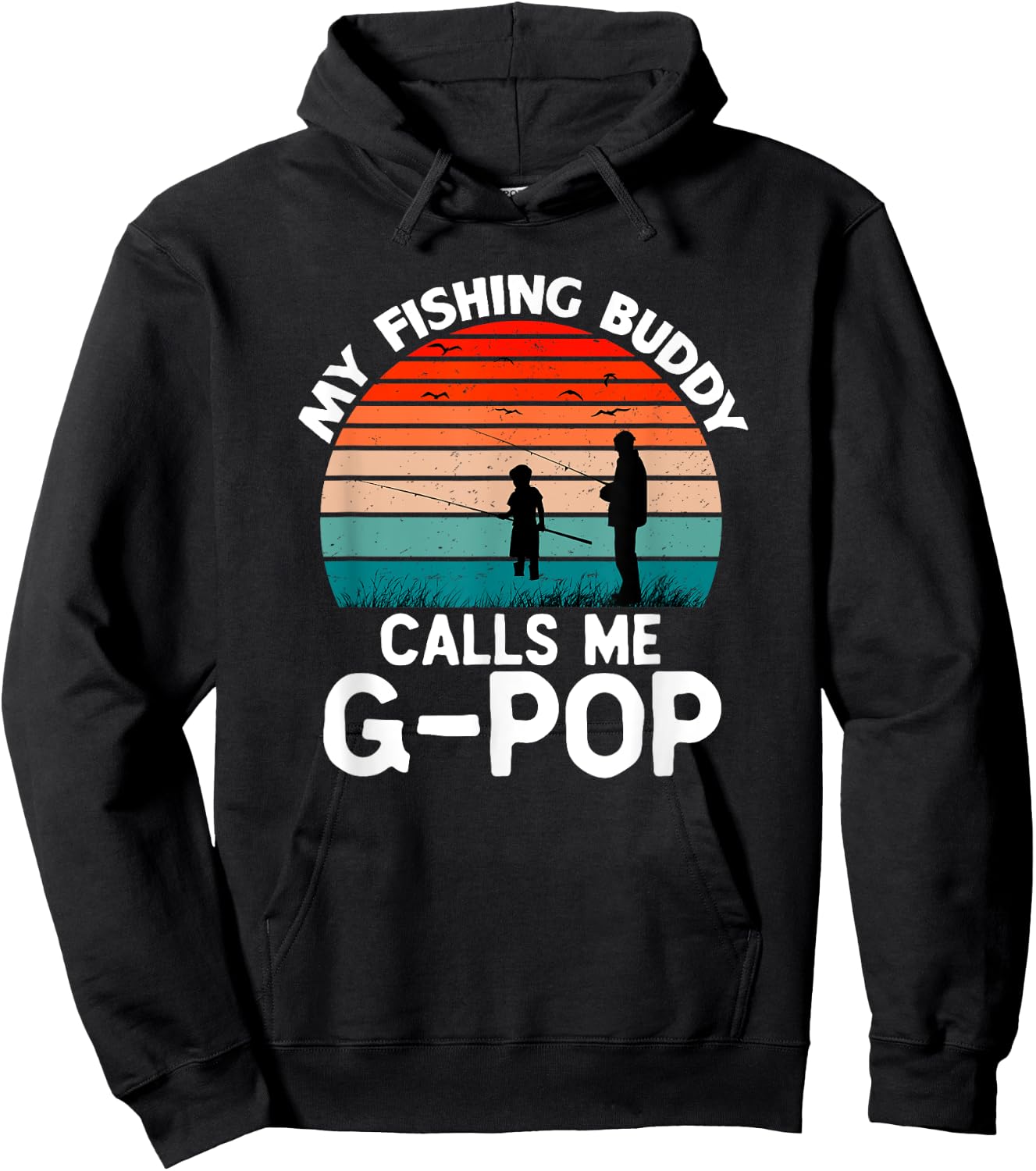 My Fishing Buddy Calls Me G-Pop Retro Vintage Grandpa GPop Hoodie - Hoodie | Black
