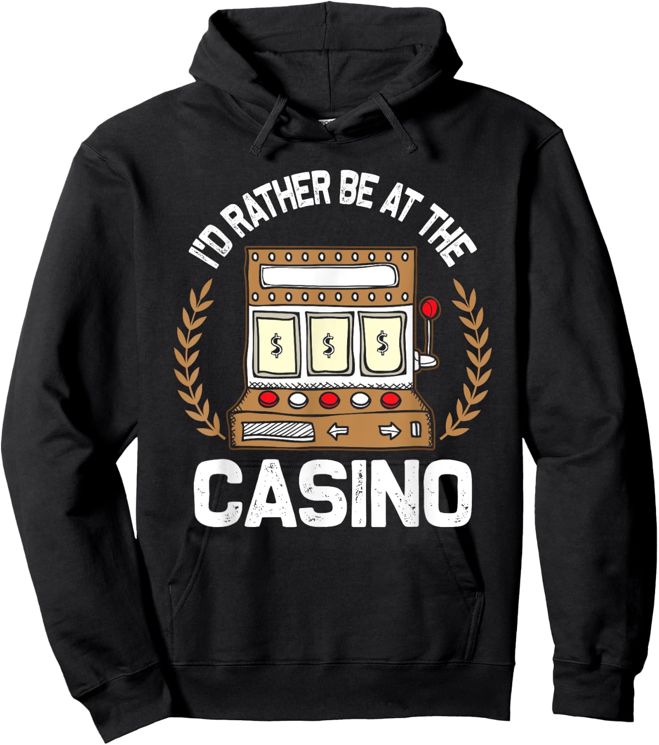 I'd Rather Be At The Casino - Vegas Gambling Slot Gift Hoodie - Hoodie | Black