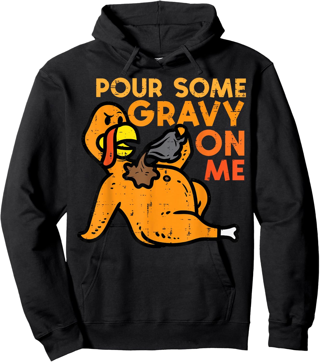 Thanksgiving Pour Some Gravy On Me Turkey Day Men Women Kids Hoodie - Hoodie | Black