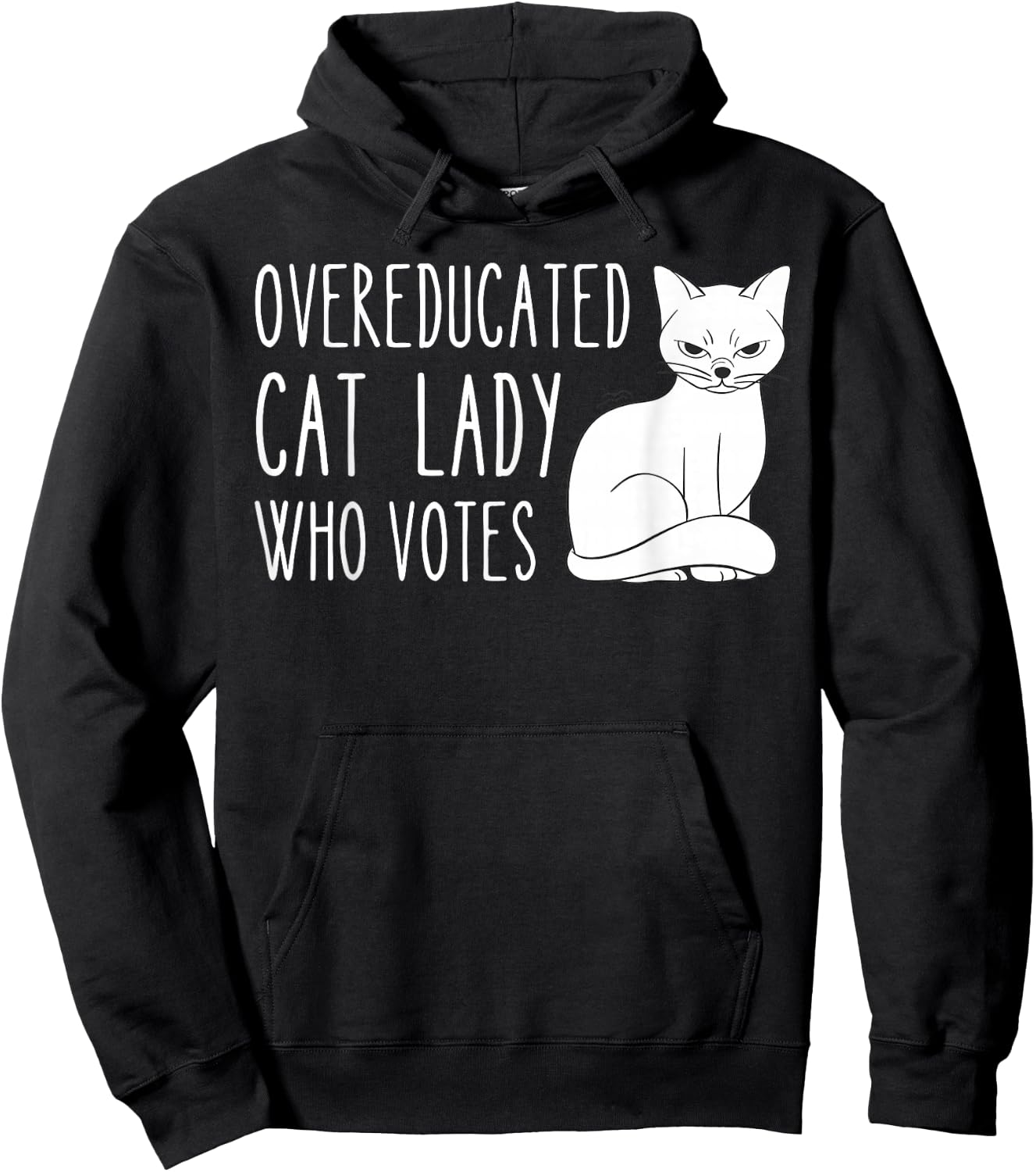 Funny Overeducated Cat Lady Who Votes Funny Women Hoodie - Hoodie | Black