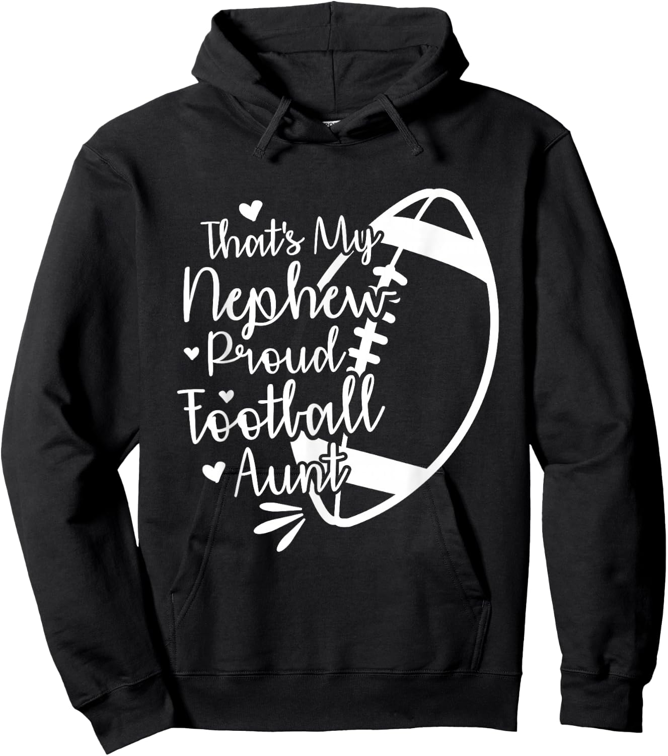 Football Nephew That's My Nephew Proud Football Aunt Hoodie - Hoodie | Black