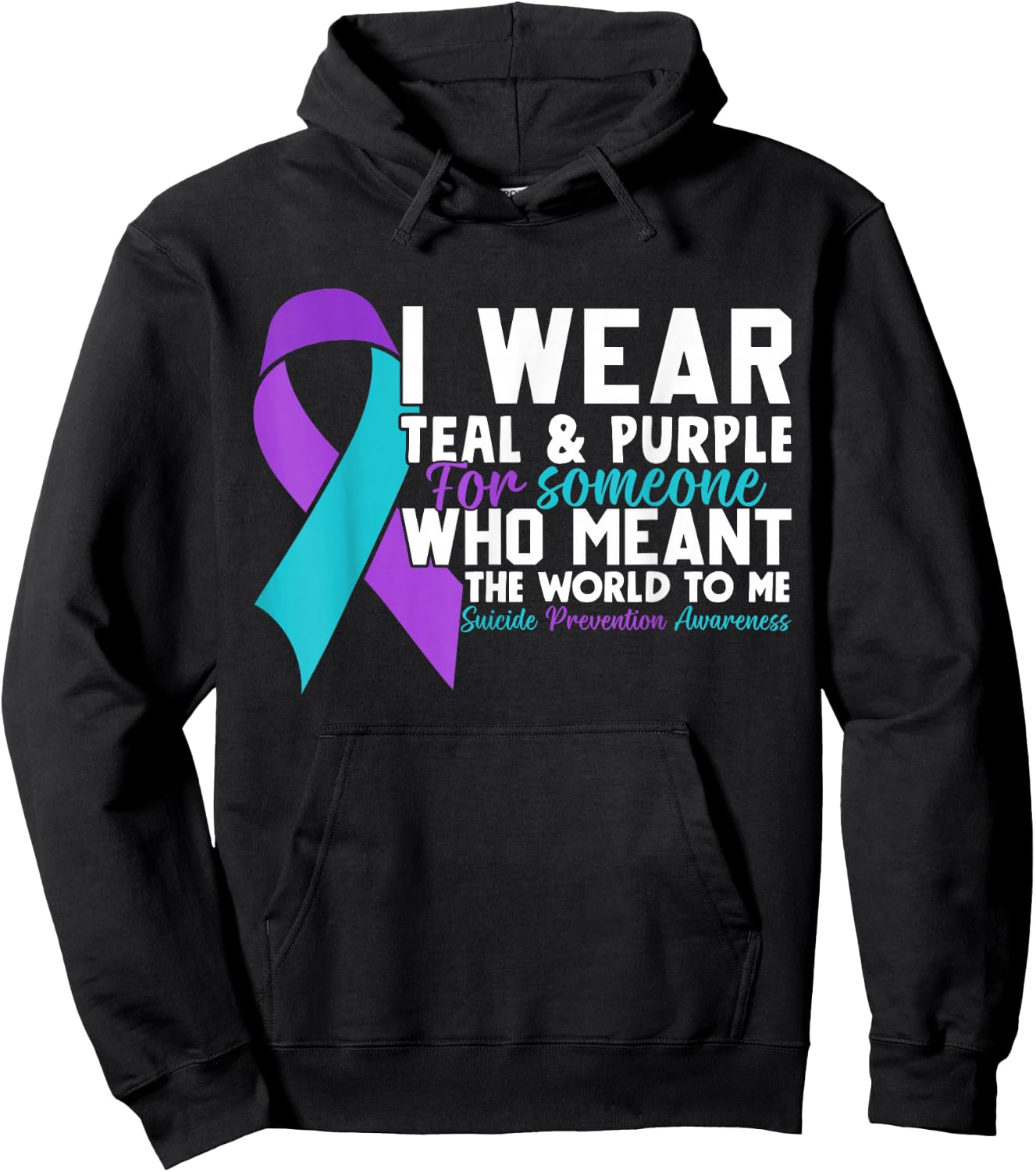 I Wear Teal & Purple For Someone I Love Suicide Prevention Hoodie - Hoodie | Black