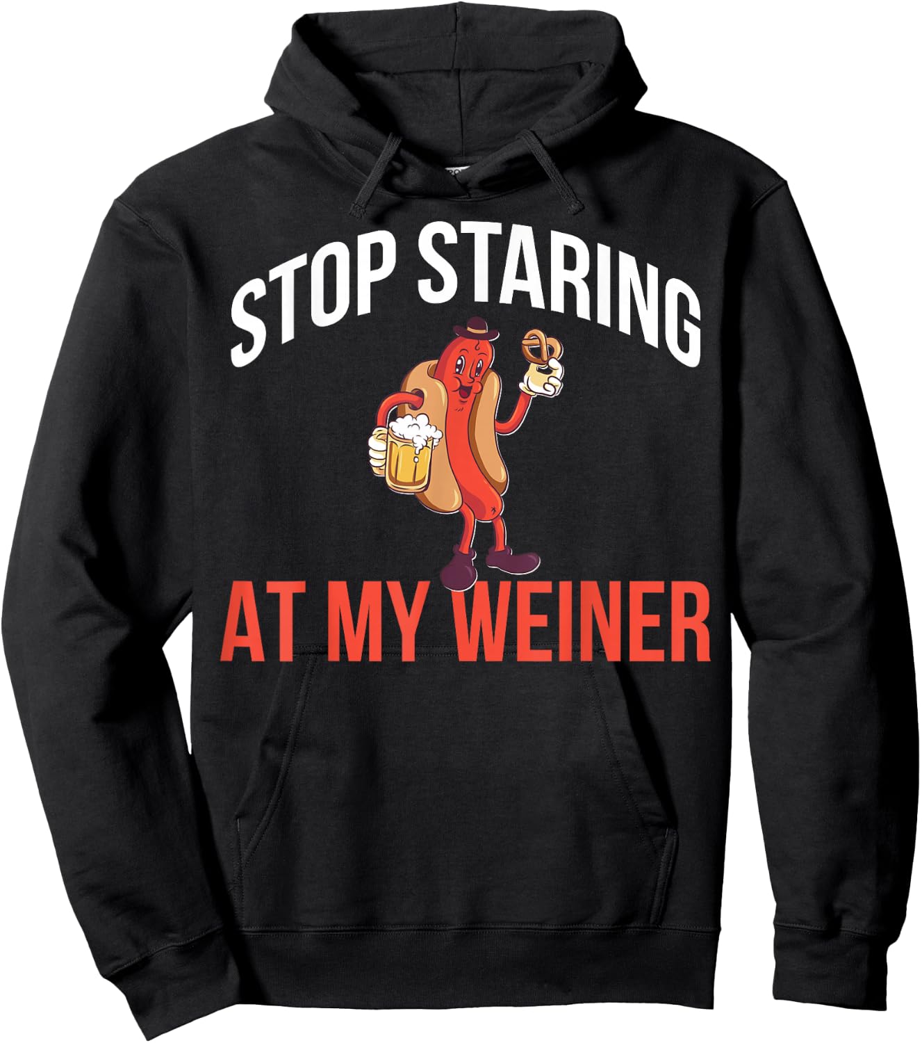 Stop Staring At My Weiner Hoodie - Hoodie | Black