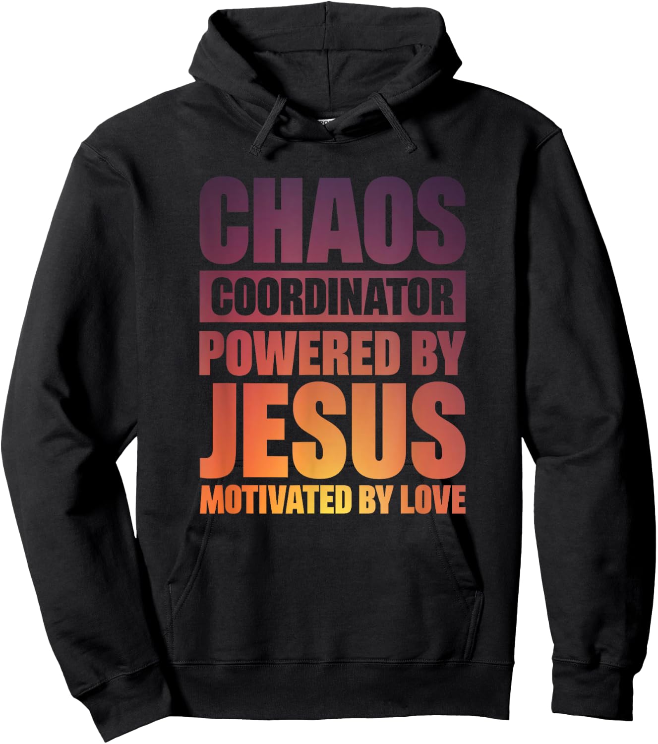 Chaos Coordinator Powered By Jesus Hoodie - Hoodie | Black