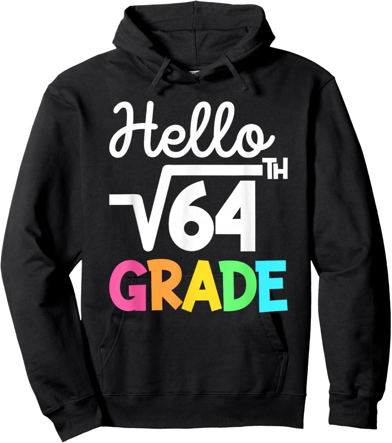 Hello 8th Grade Square Root of 64 Back to School 1st Day Hoodie - Hoodie | Black