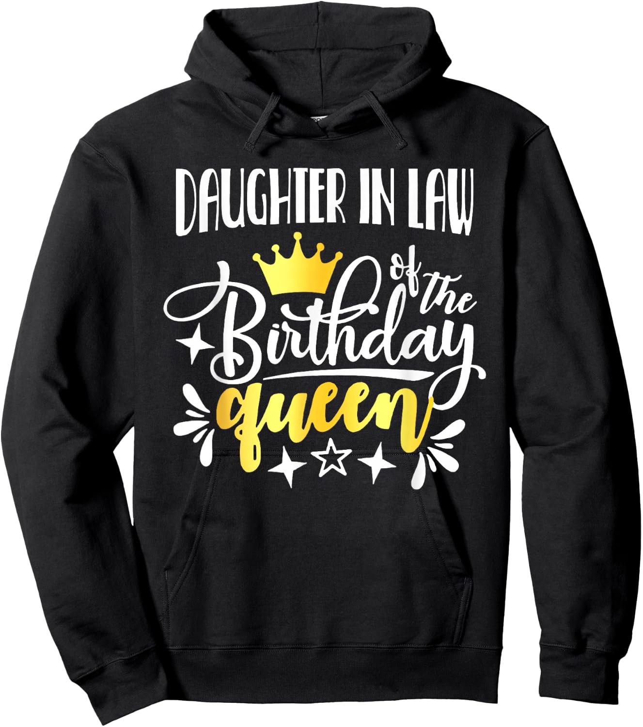 Daughter In Law of The Birthday Queen Mommy Bday Idea For Hoodie - Hoodie | Black