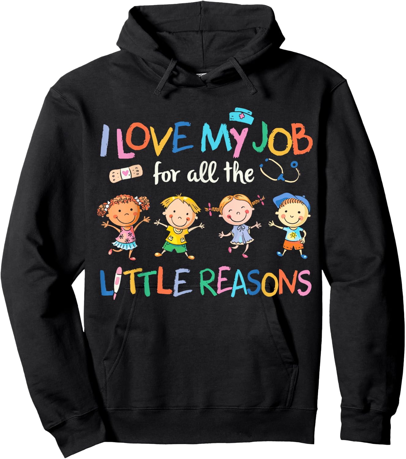 I Love my Job For All Little Reasons nurse Hoodie - Hoodie | Black