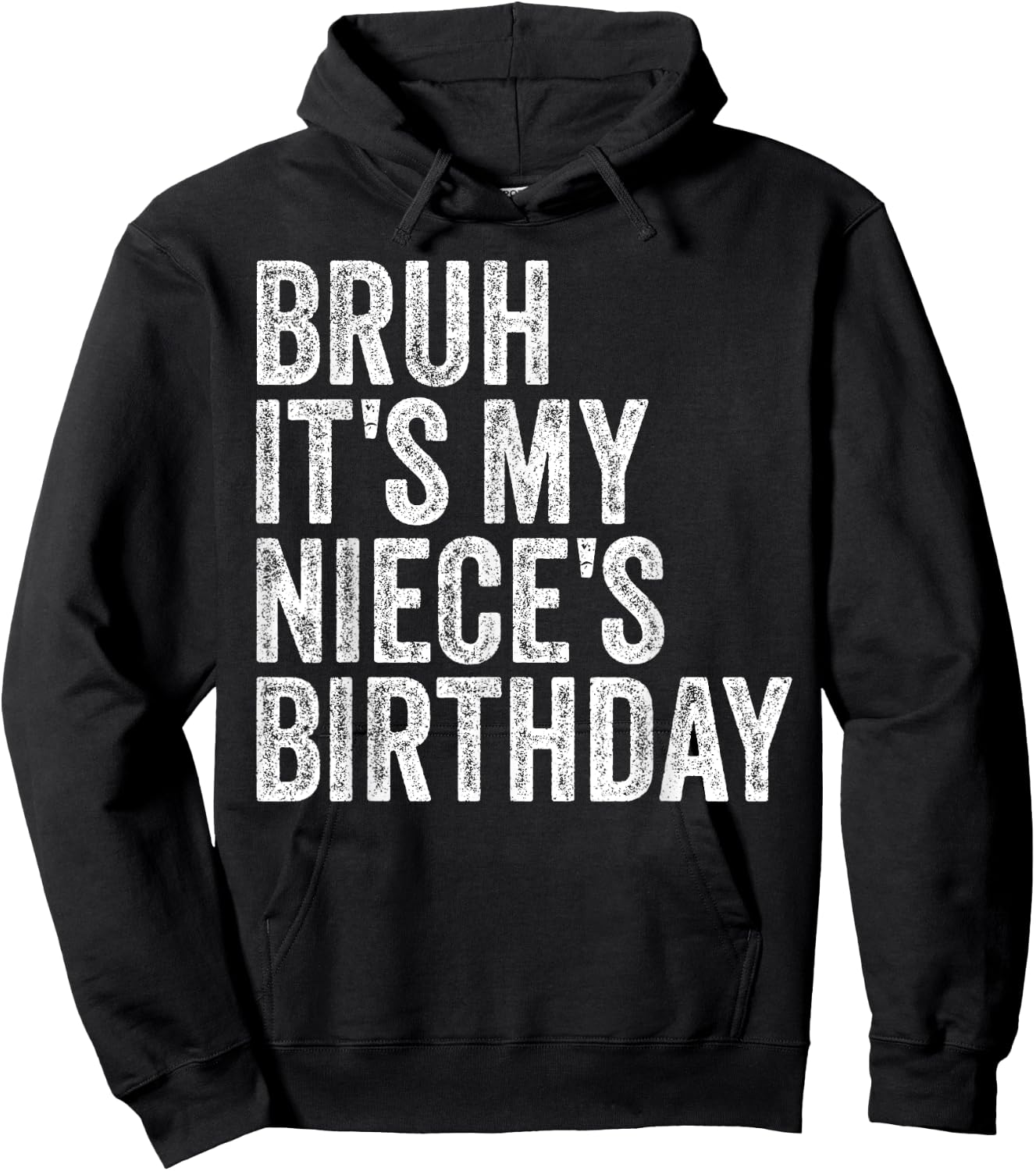 Bruh It's My Niece's Birthday Girl Princess Happy OMG Funny Hoodie - Hoodie | Black