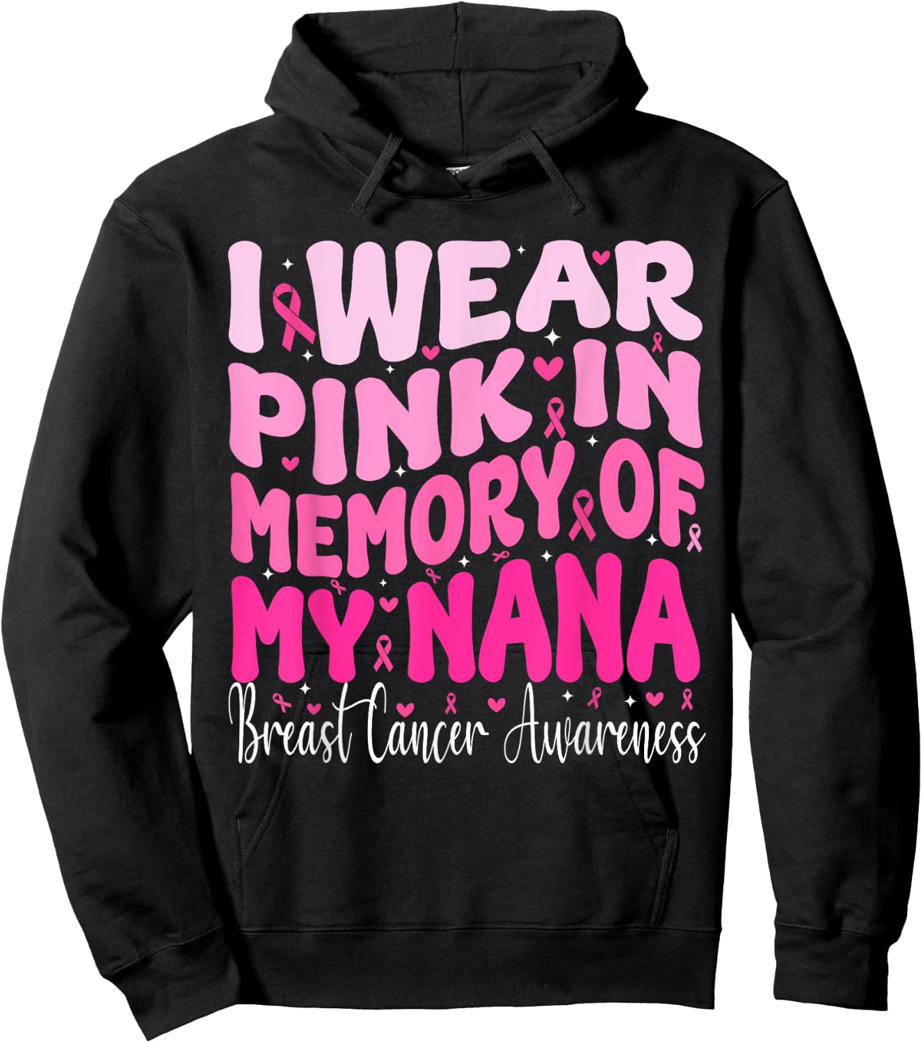 I Wear Pink In Memory Of My Nana Breast Cancer Awareness Hoodie - Hoodie | Black