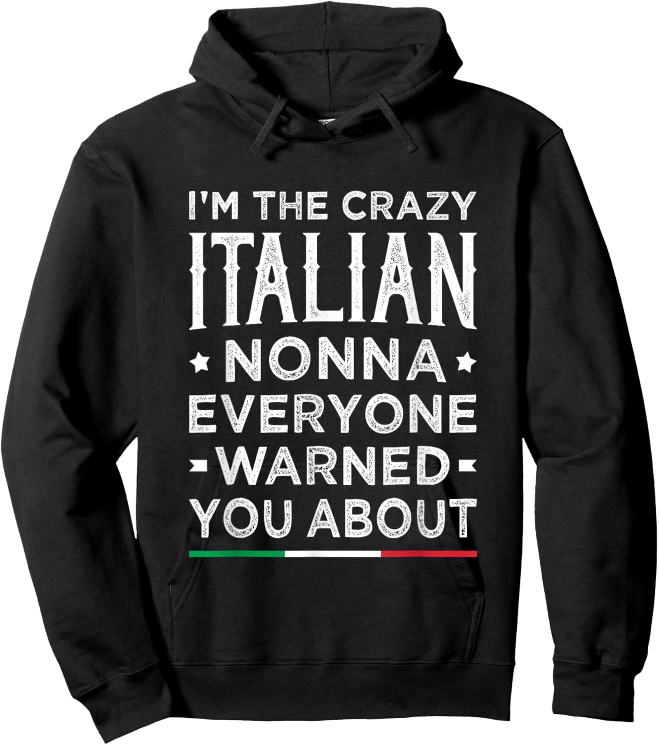 The Crazy Italian Nonna Funny Italian Grandma Mothers Day Hoodie - Hoodie | Black