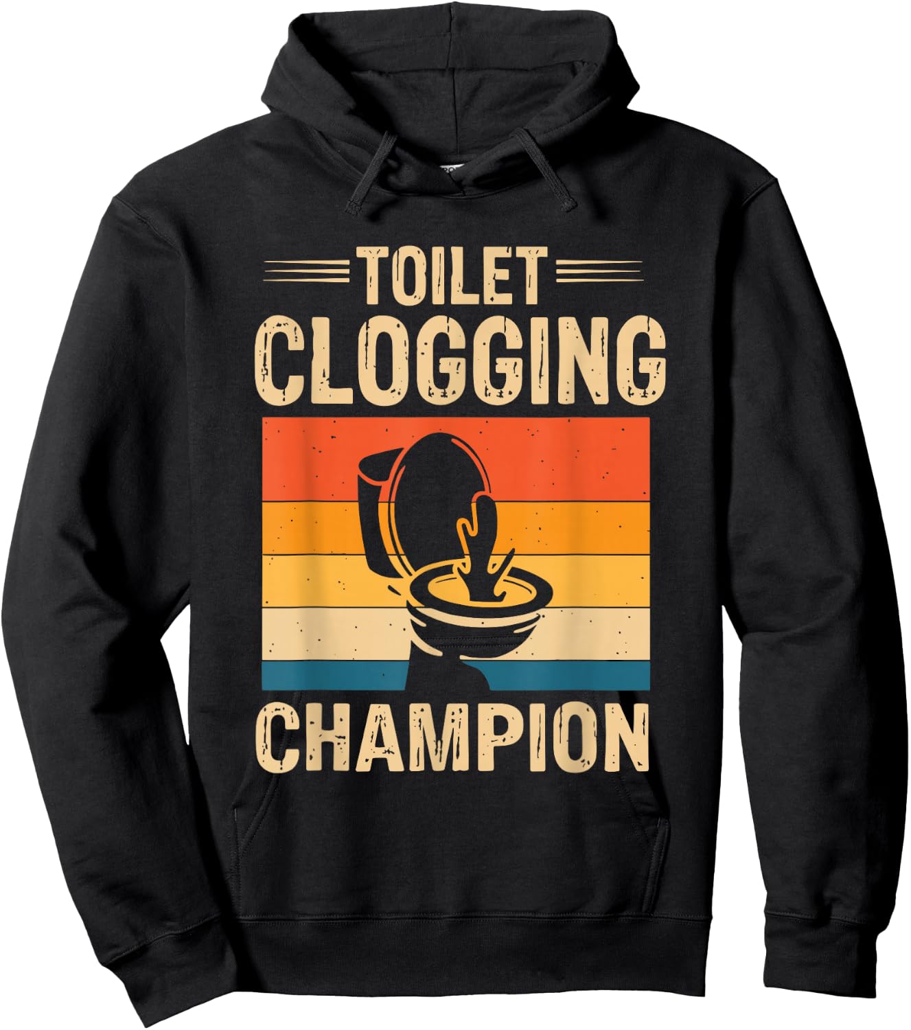 Toilet Clogging Champions Award Dad Jokes Hoodie - Hoodie | Black
