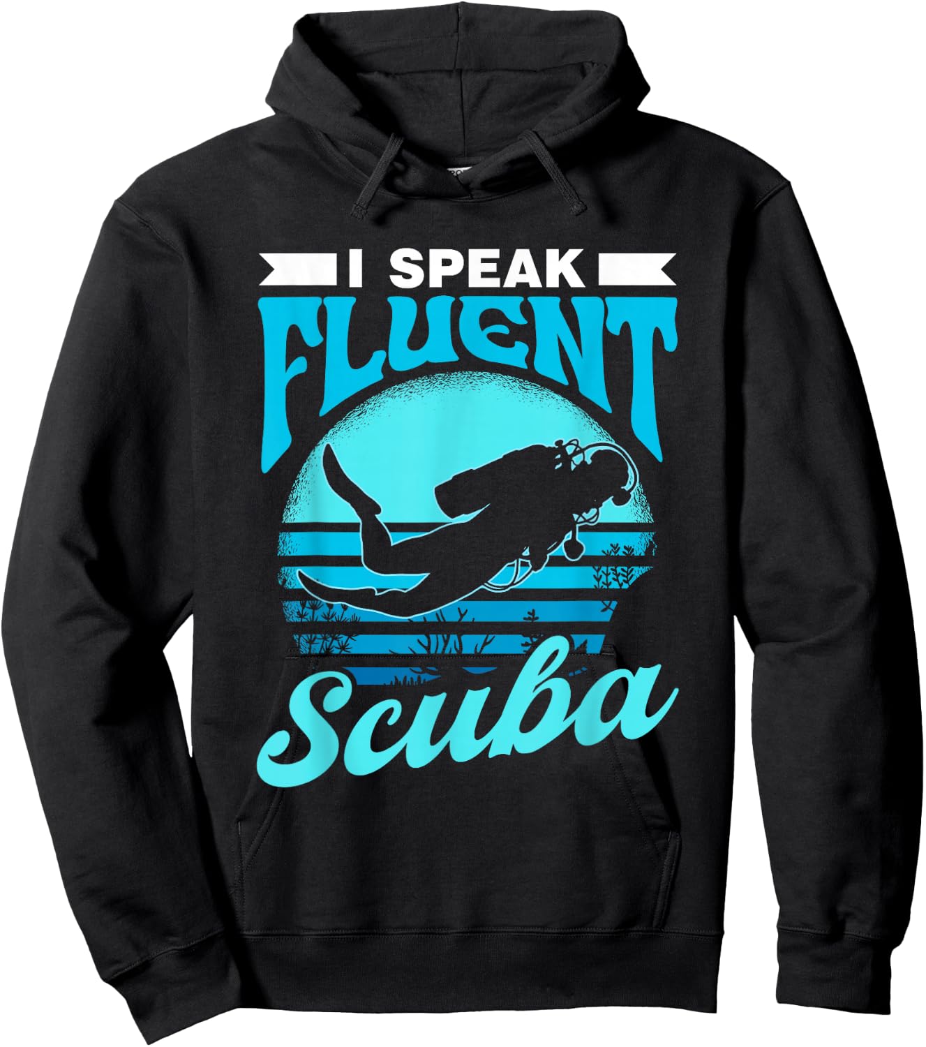 I Speak Fluent Scuba Divers Diver Dive Lover Scuba Diving Hoodie - Hoodie | Black