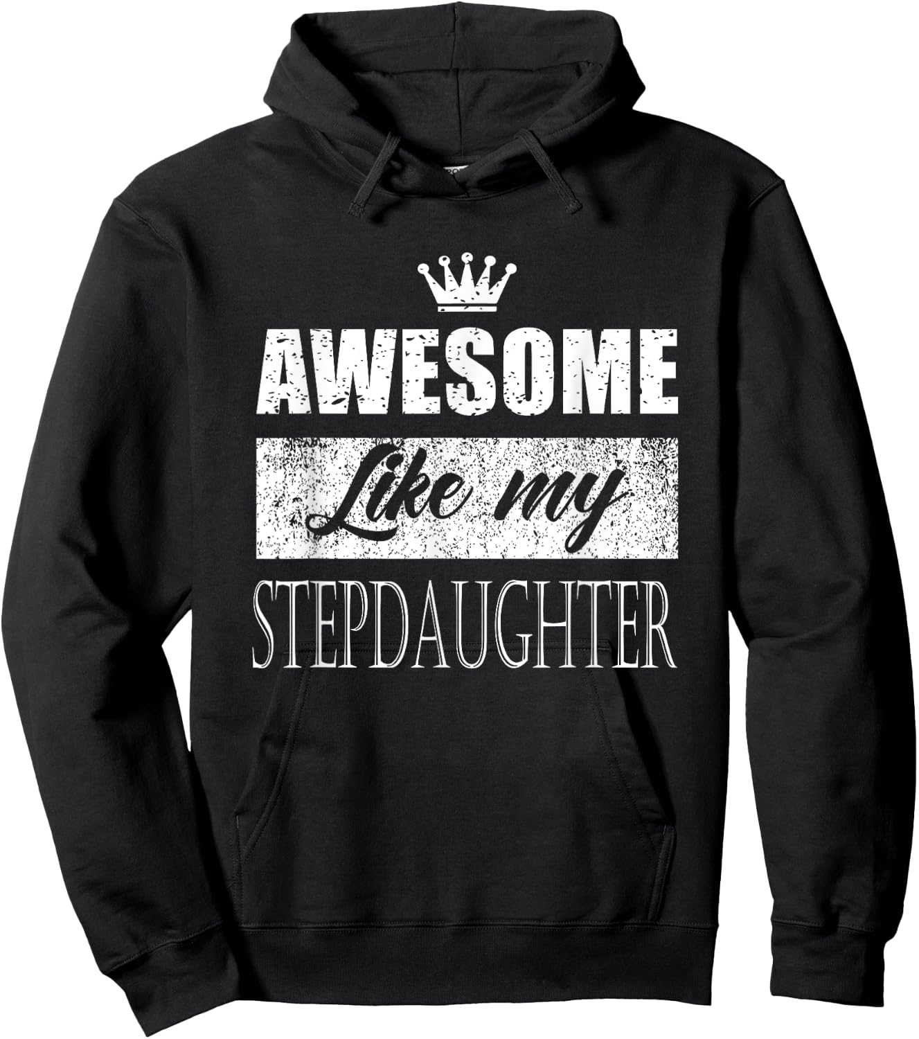 Awesome Like My stepdaughter father's day mother's day gifts Hoodie - Hoodie | Black