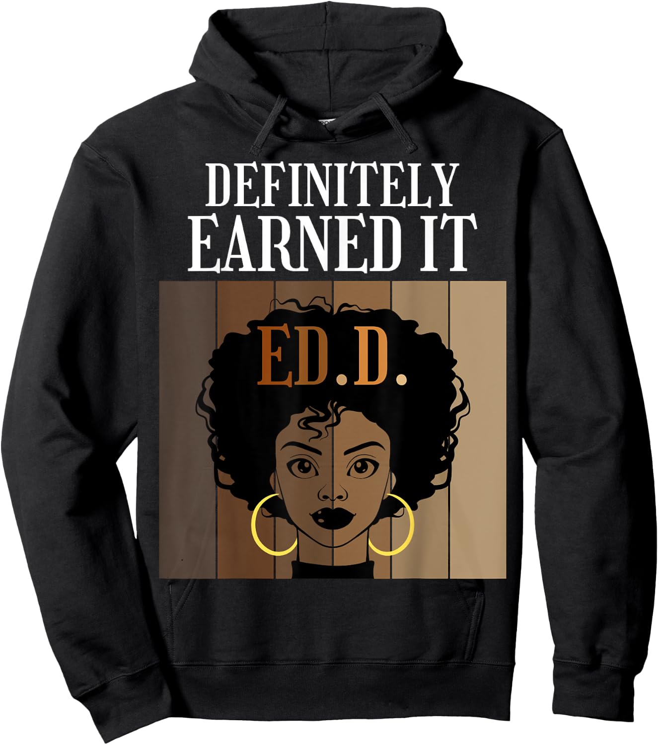 Definitely Earned It EdD Doctorate of Education Black Afro Hoodie - Hoodie | Black