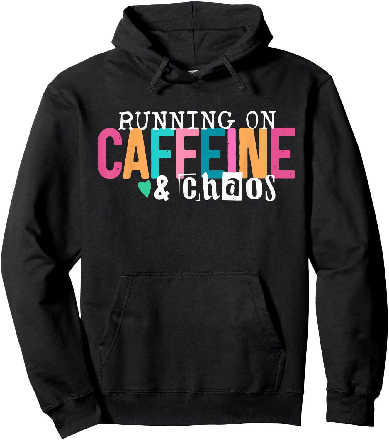 Running On Caffeine and Chaos Funny Coffee Women Men Hoodie - Hoodie | Black