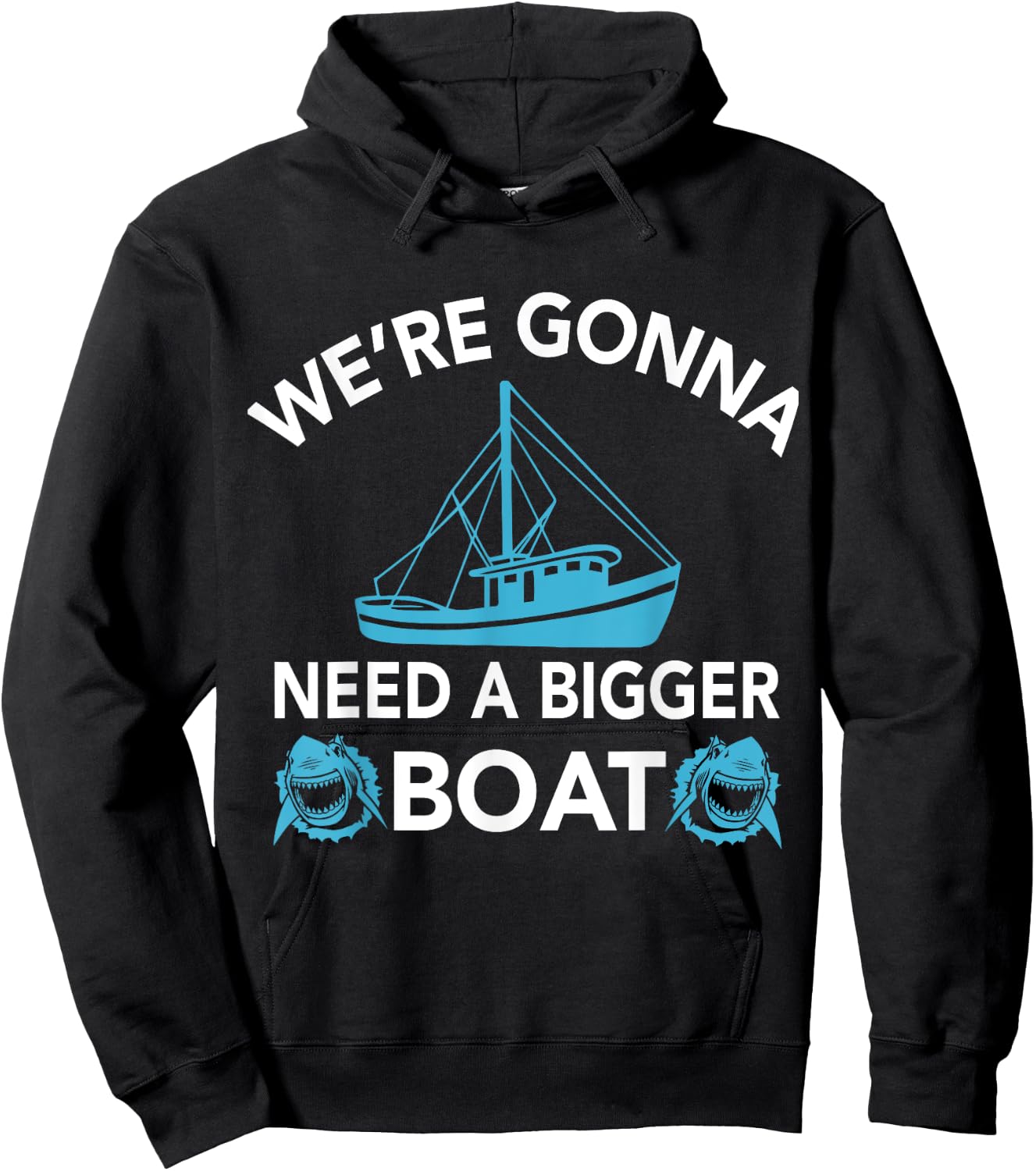 Were Gonna Need A Bigger Boat - Funny Shark Gift Hoodie - Hoodie | Black