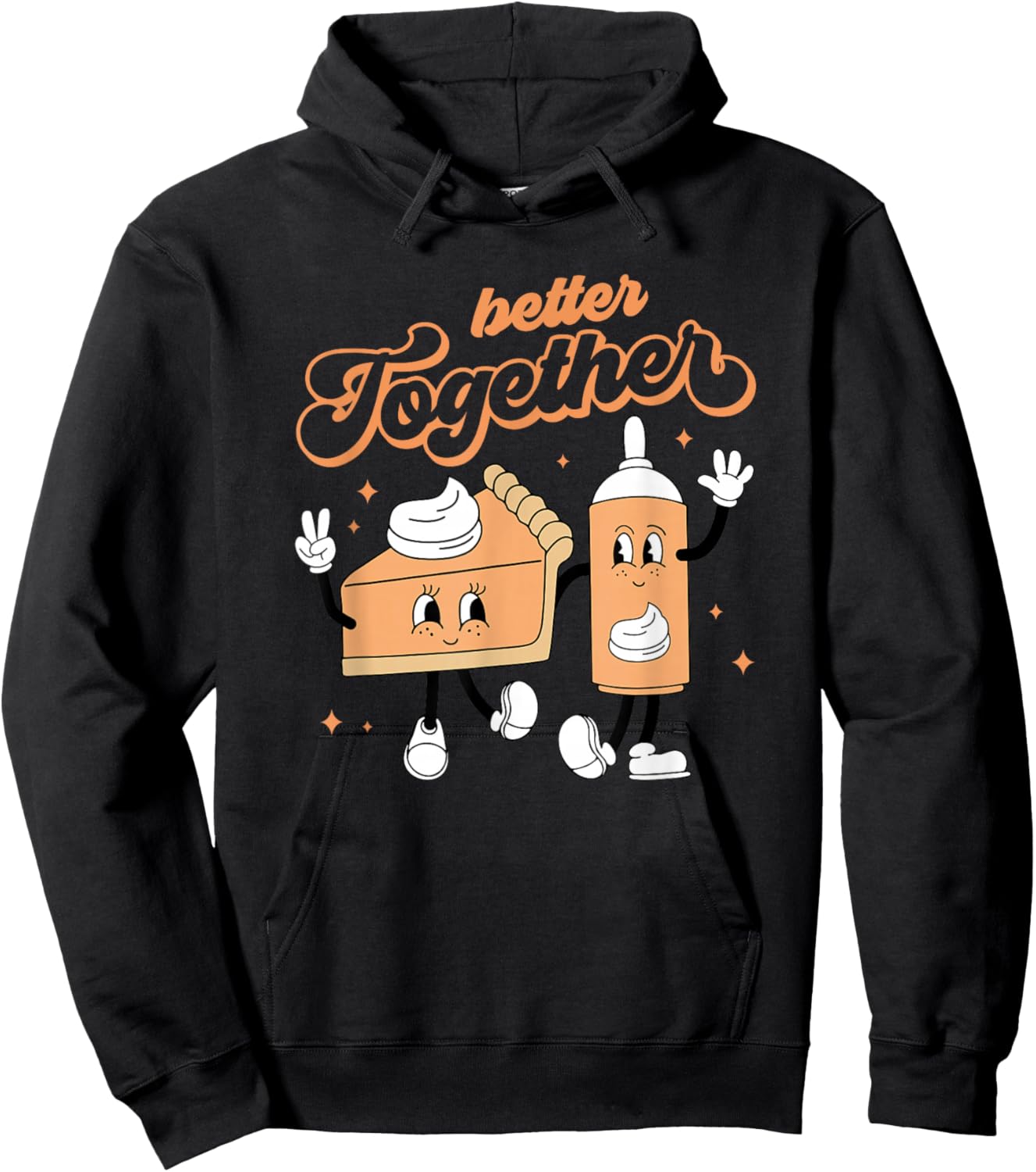 Better Together Pumpkin Pie And Cream Thanksgiving Hoodie - Hoodie | Black