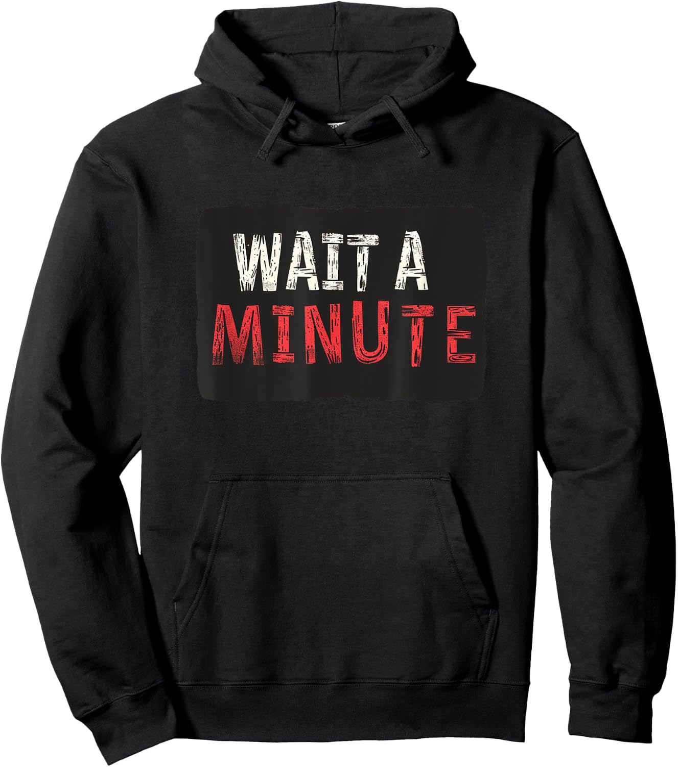 Wait a Minute Statement Hoodie - Hoodie | Black