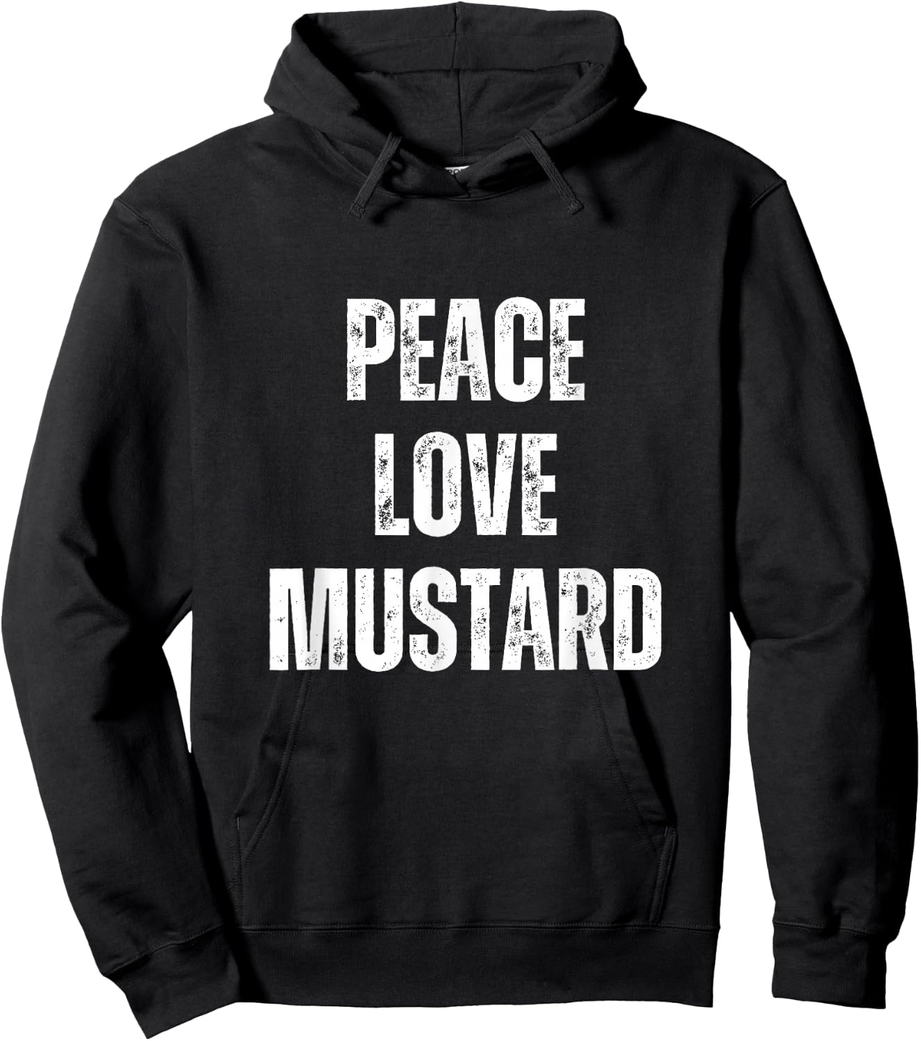 Peace Love And Mustard - Funny Sarcastic Humor Hoodie - Hoodie | Black
