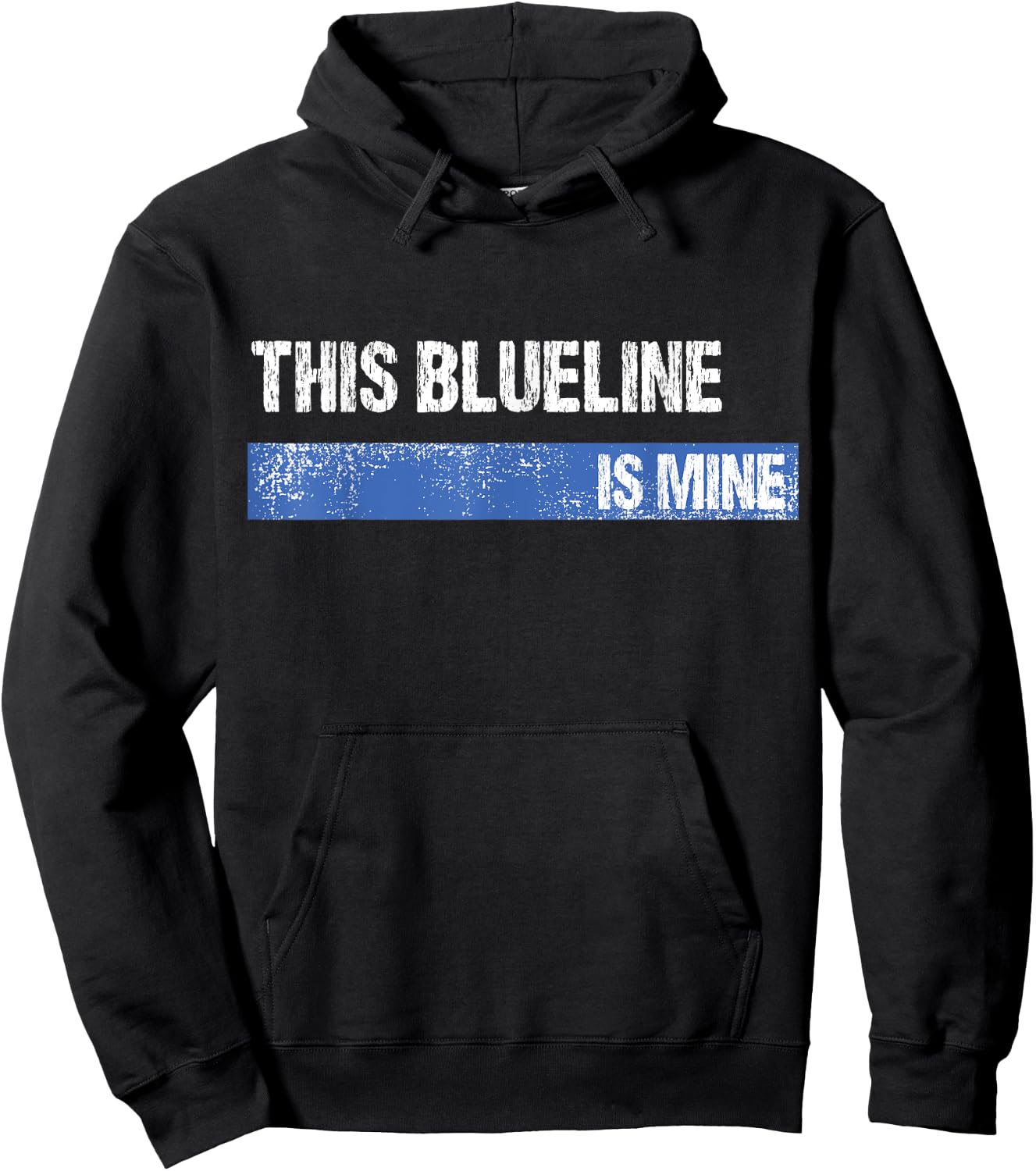 This Blueline is Mine Hockey Defenseman Hoodie - Hoodie | Black