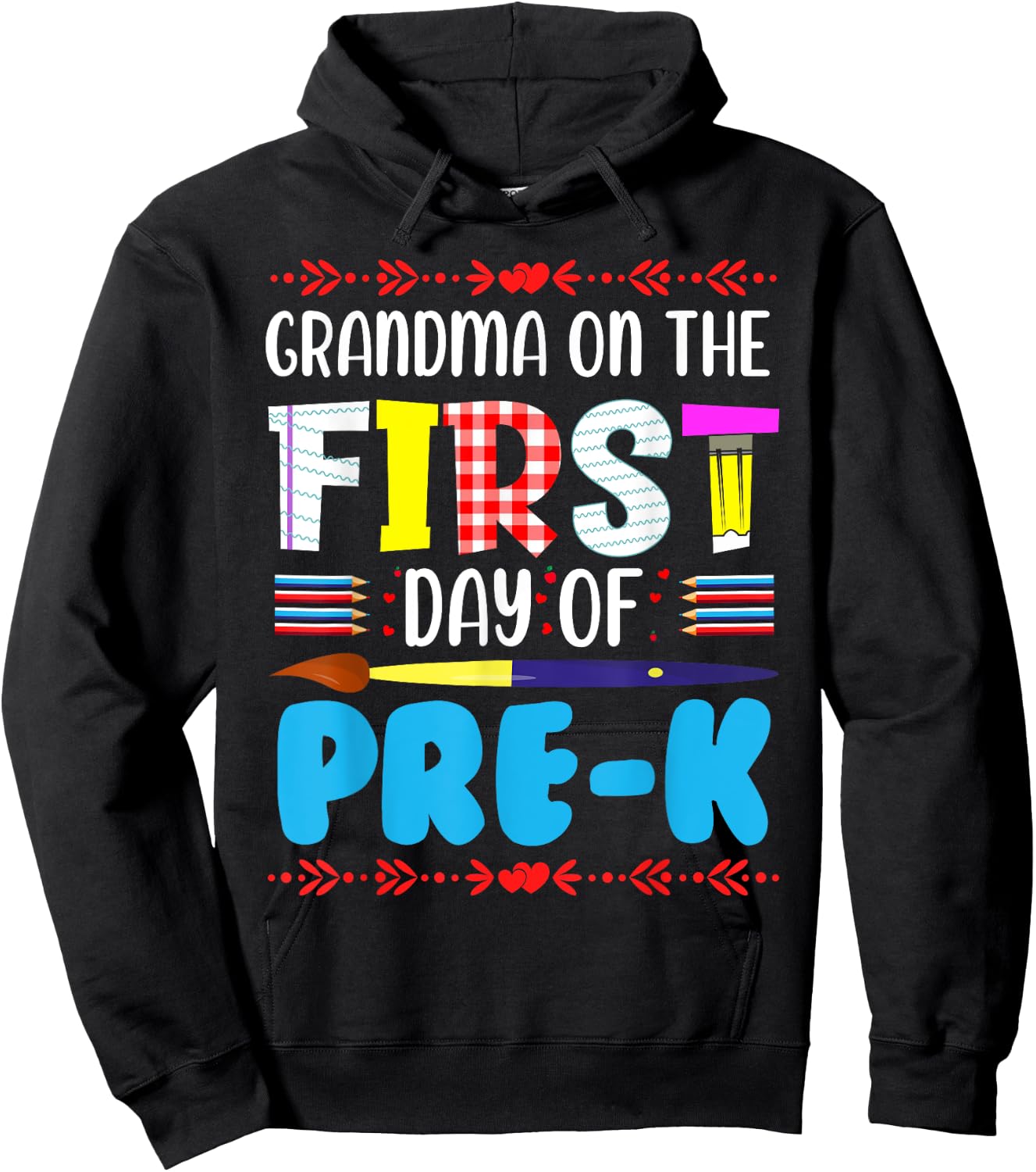 Grandma On The First Day Of Pre-k Funny Back To School Hoodie - Hoodie | Black