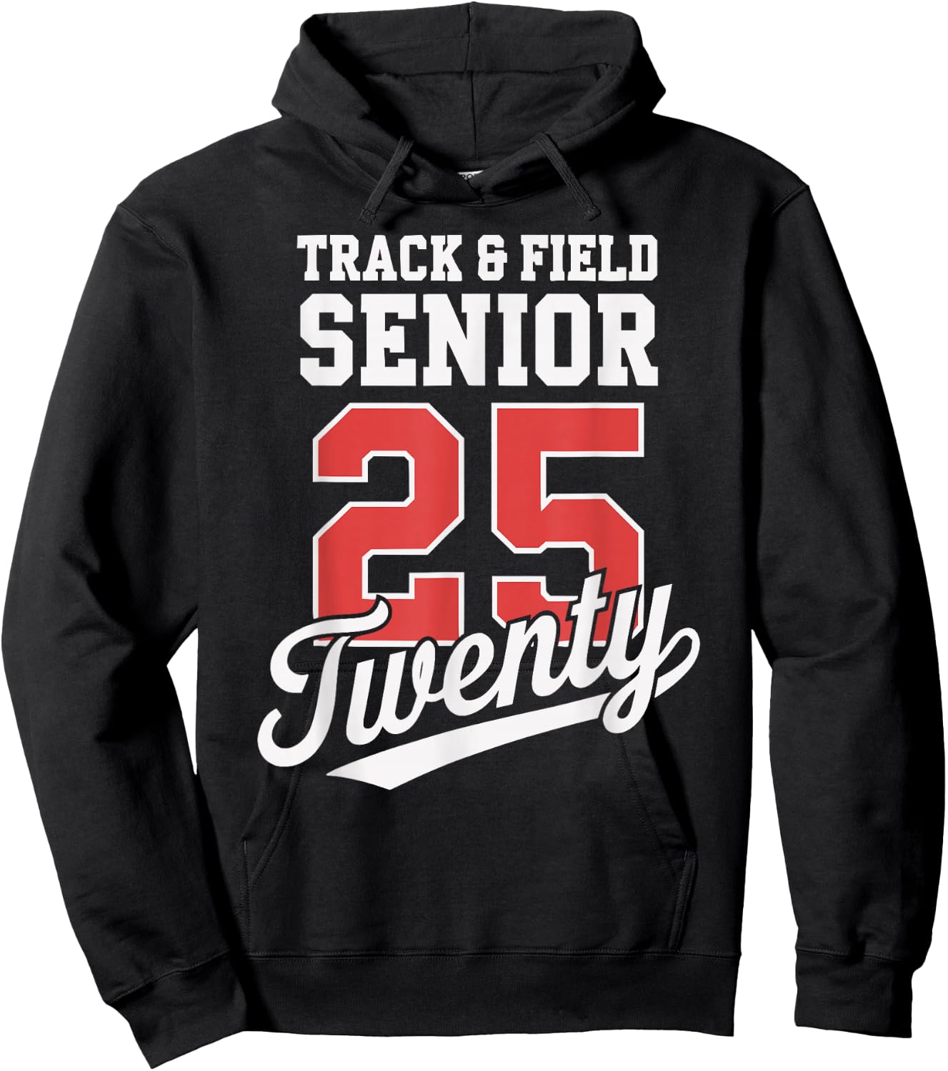 Class of 2025 Senior 2025 Graduation 2025 Track and Field Hoodie - Hoodie | Black