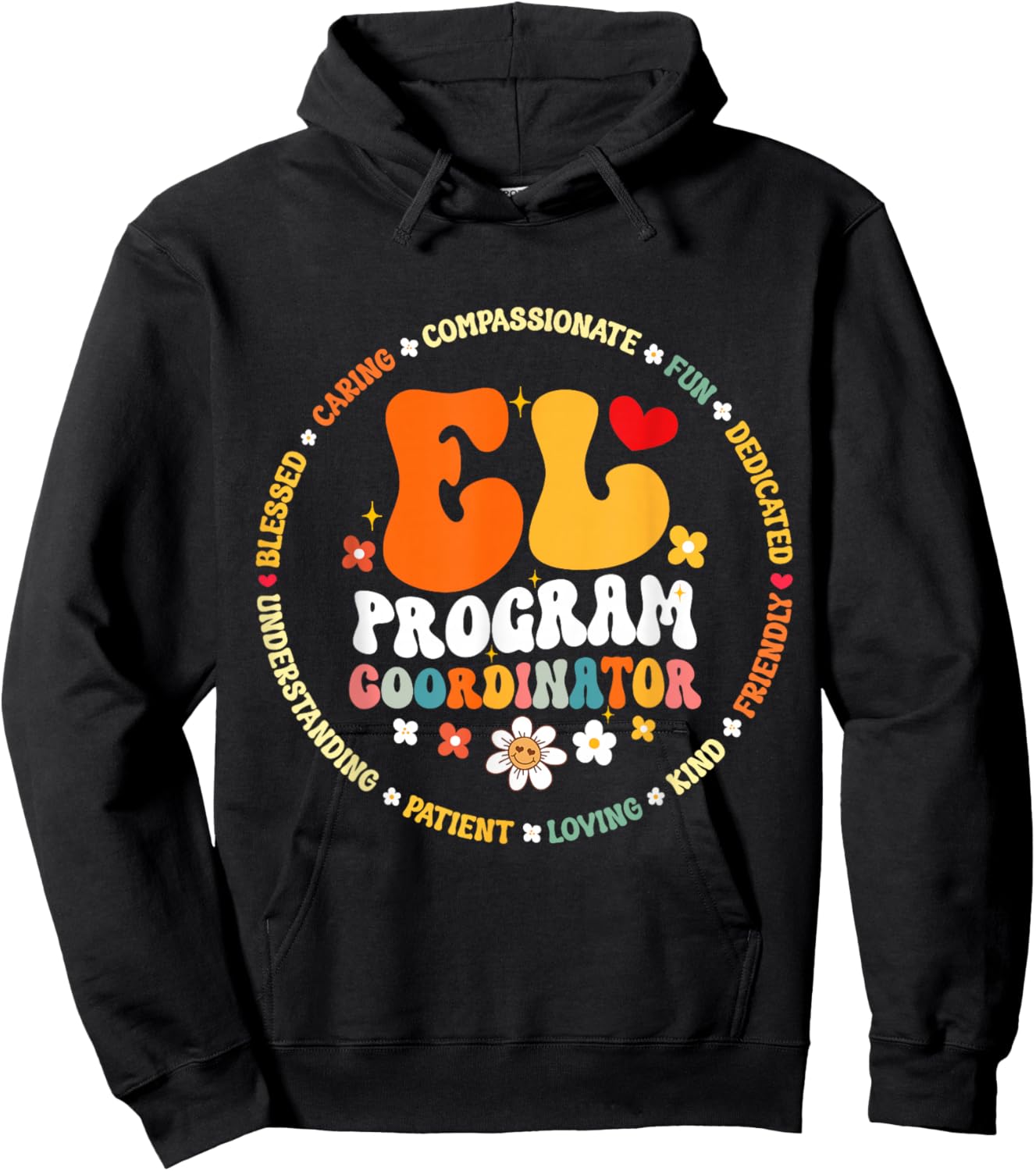 Groovy EL Program Coordinator Appreciation back to school Hoodie - Hoodie | Black