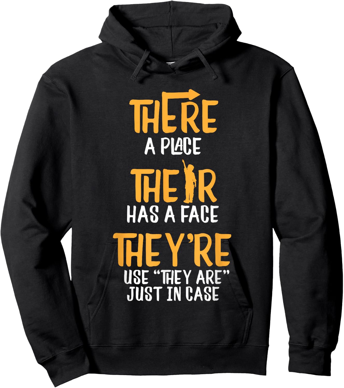 There A Place Their Is A Place They're Use They Are In Case Hoodie - Hoodie | Black