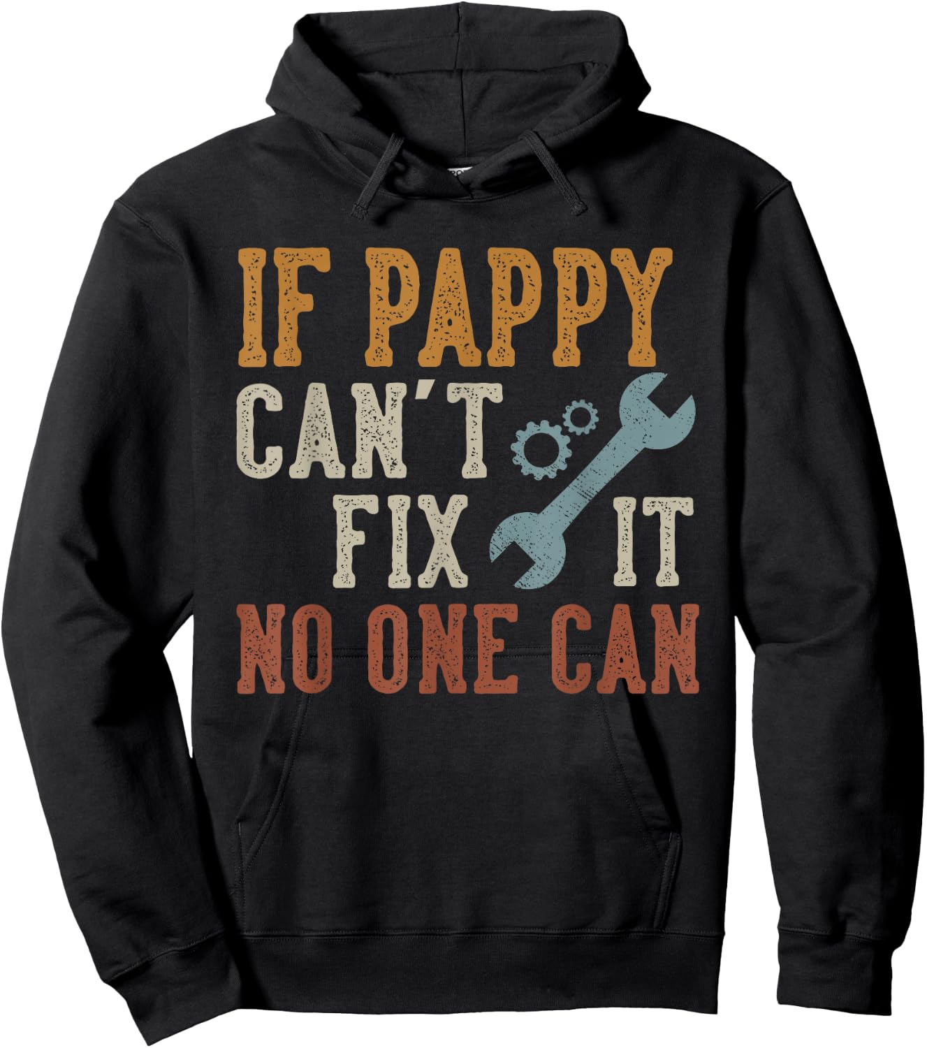 If Pappy Can't Fix It No One Can Funny Pappy Father's Day Hoodie - Hoodie | Black