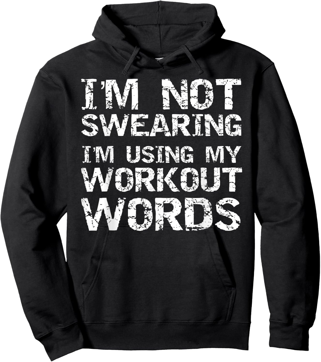 Funny Saying I'm Not Swearing I'm Using My Workout Words Hoodie - Hoodie | Black