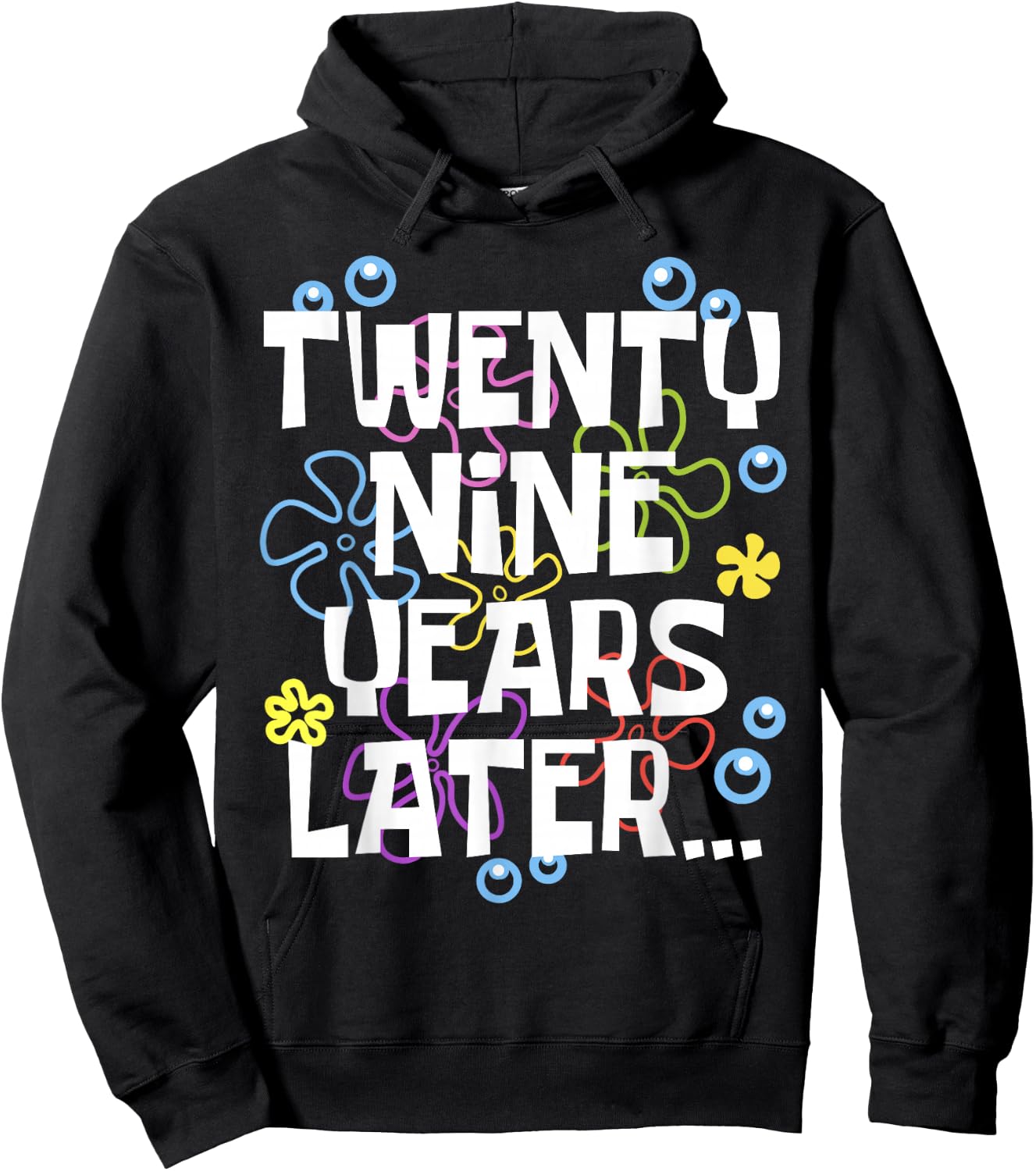 TWENTY NINE YEARS LATER 29 year Old Birthday Gifts Women Men Hoodie - Hoodie | Black