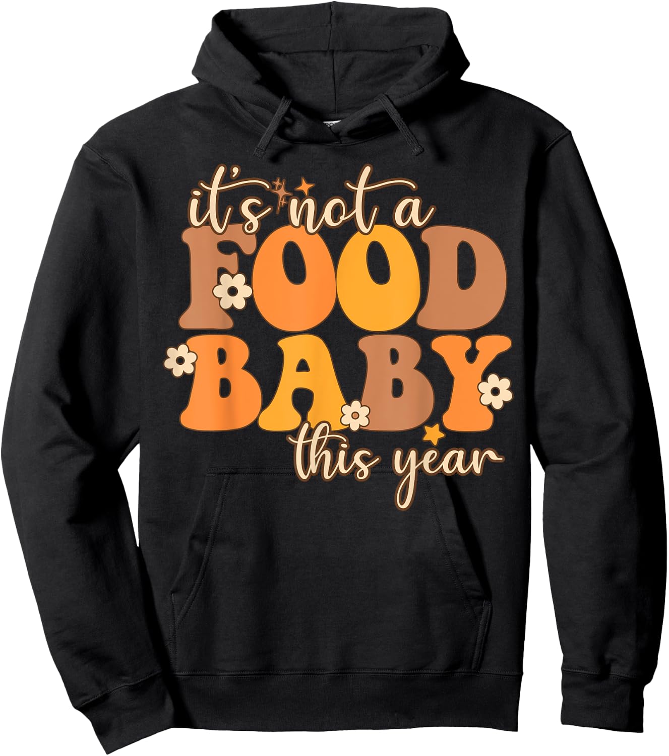 Its Not A Food Baby This Year Thanksgiving Pregnancy Hoodie - Hoodie | Black
