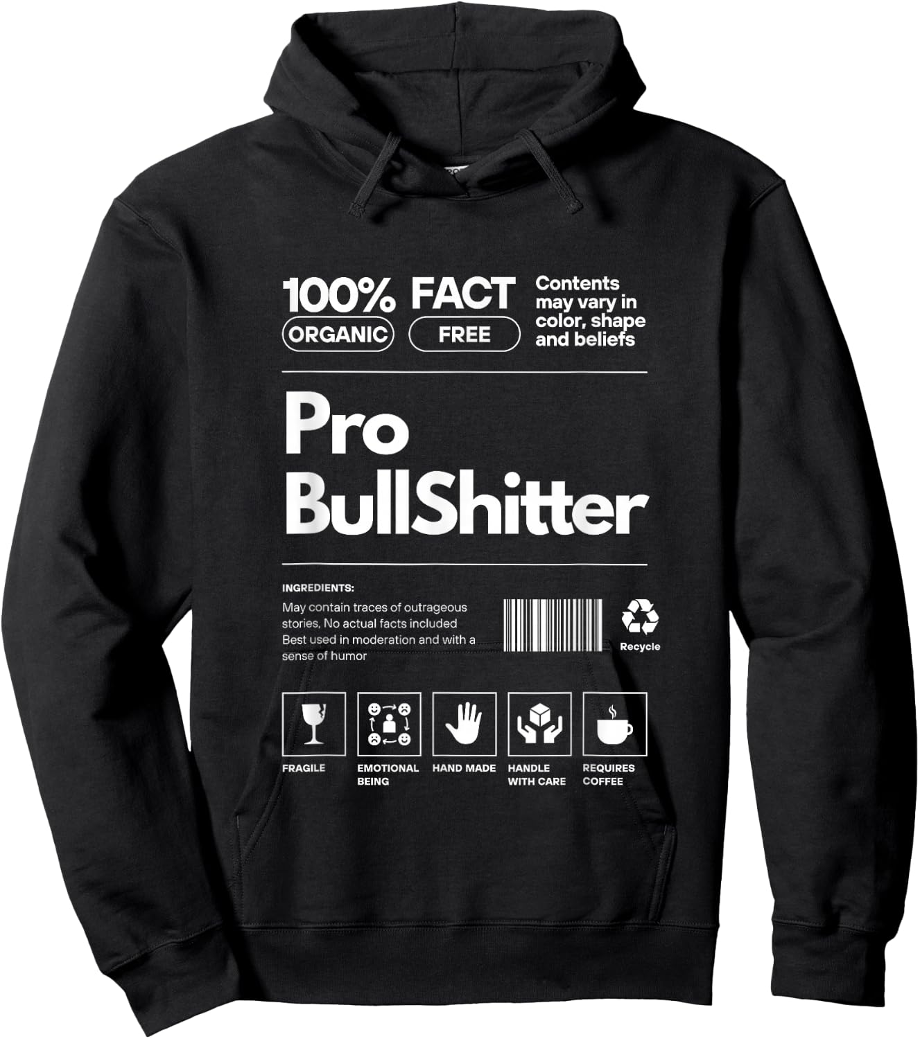 Pro BullShitter Personality 'Nutrition Facts' Sarcastic - -Adults, Black, Small Hoodie - Hoodie | Black