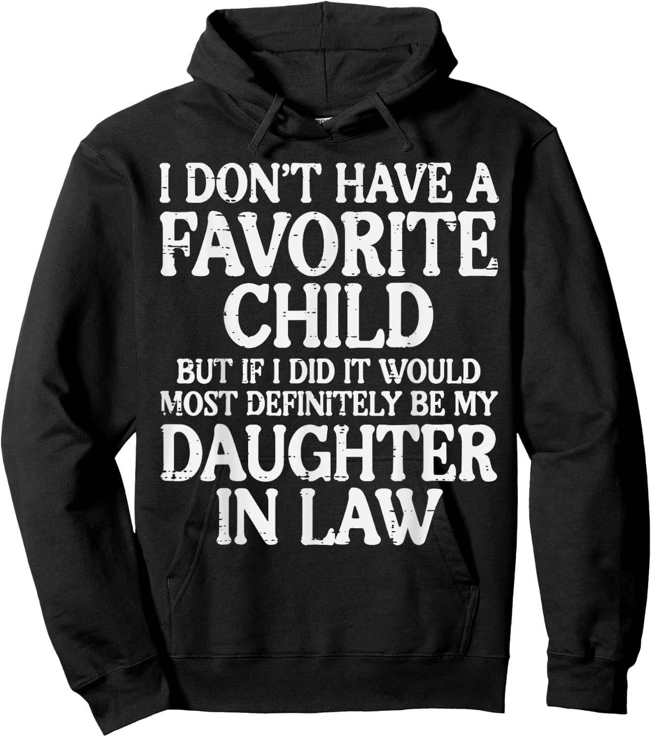 Dont Have Favorite Child Daughter In Law Fathers Day Dad Men Hoodie - Hoodie | Black