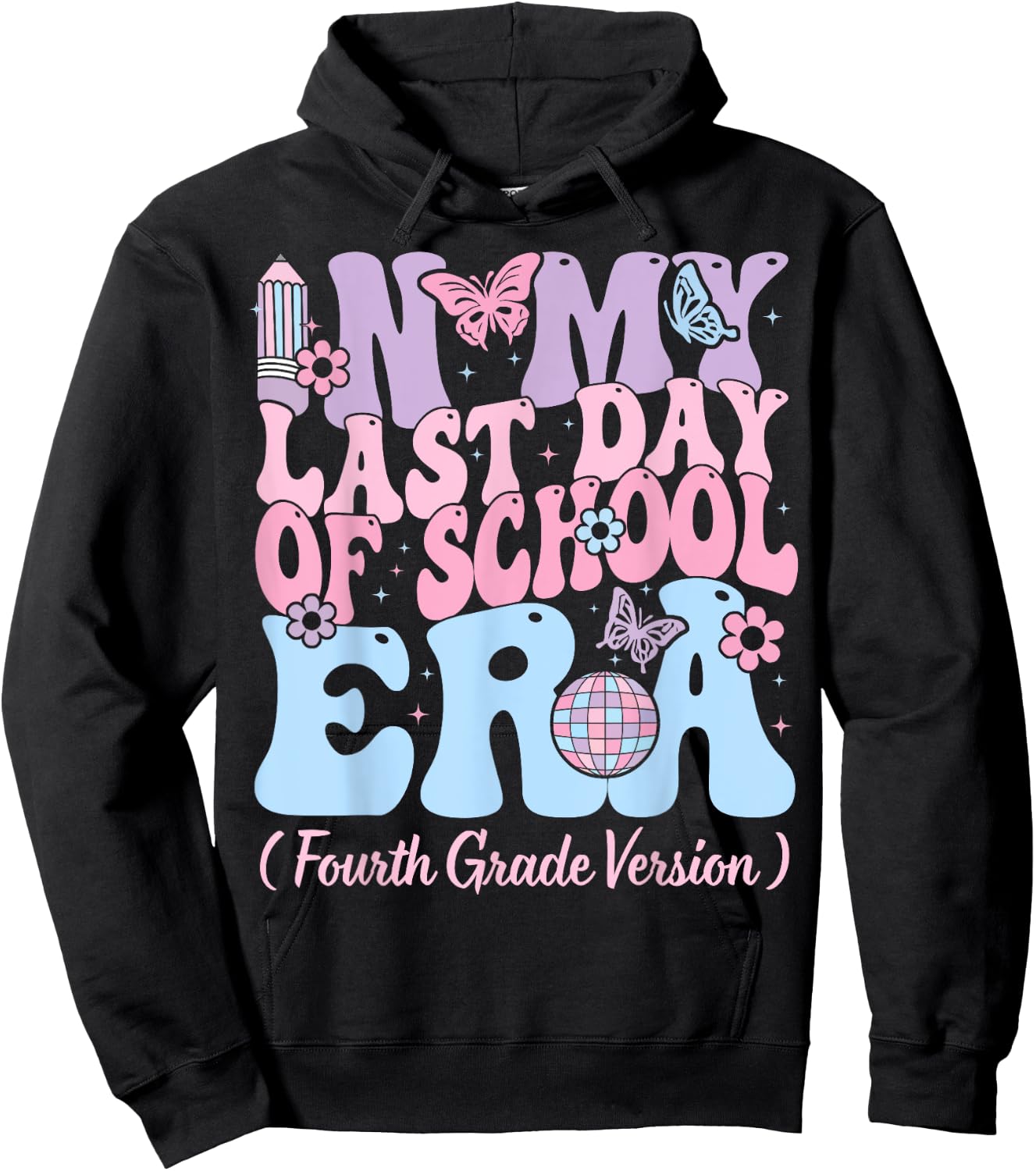 In My Last Day Of School Era Fourth 4th Grade Teacher Kids Hoodie - Hoodie | Black