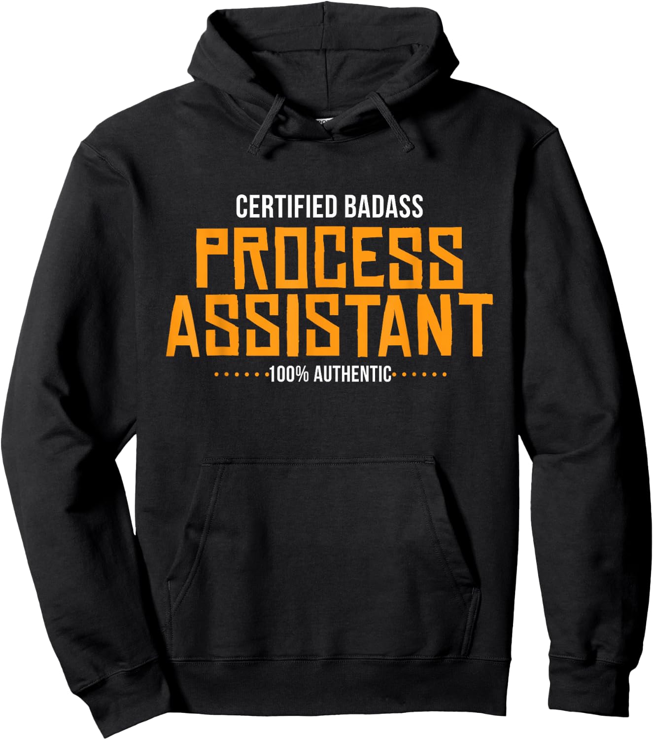 Certified Badass Process Assistant PA Shirt Hoodie - Hoodie | Black