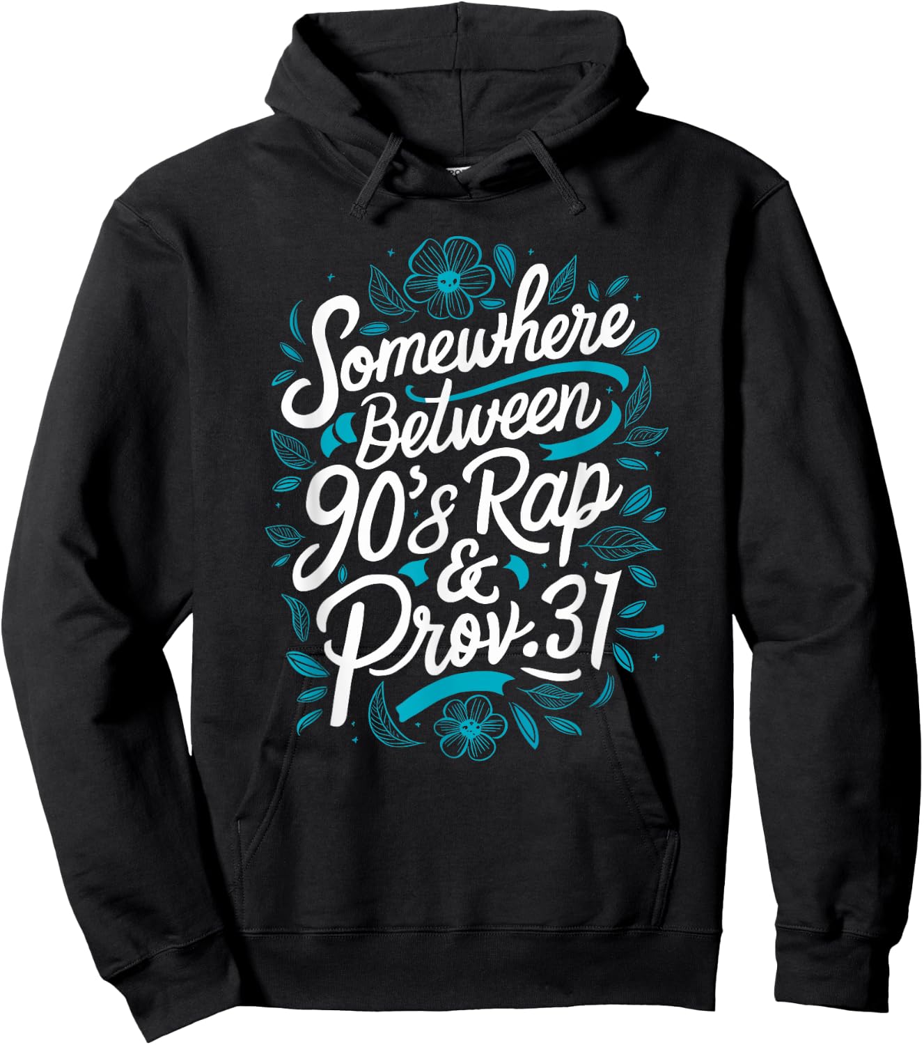 Proverb 31 Christianity Jesus God Religion 90s Rap & Prov 31 Hoodie - Hoodie | Black