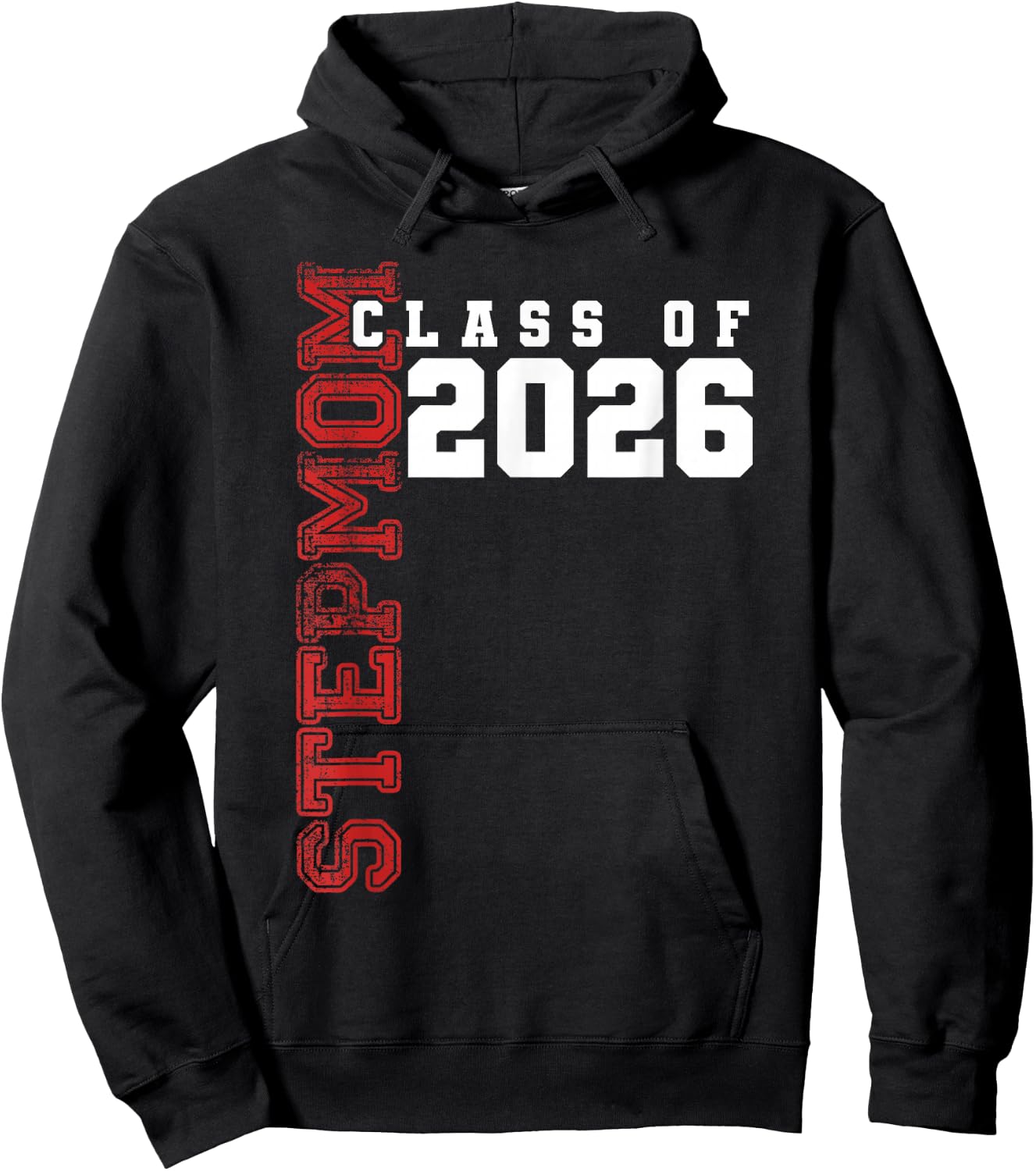 Proud Stepmom of Class of 2026 Graduate Hoodie - Hoodie | Black