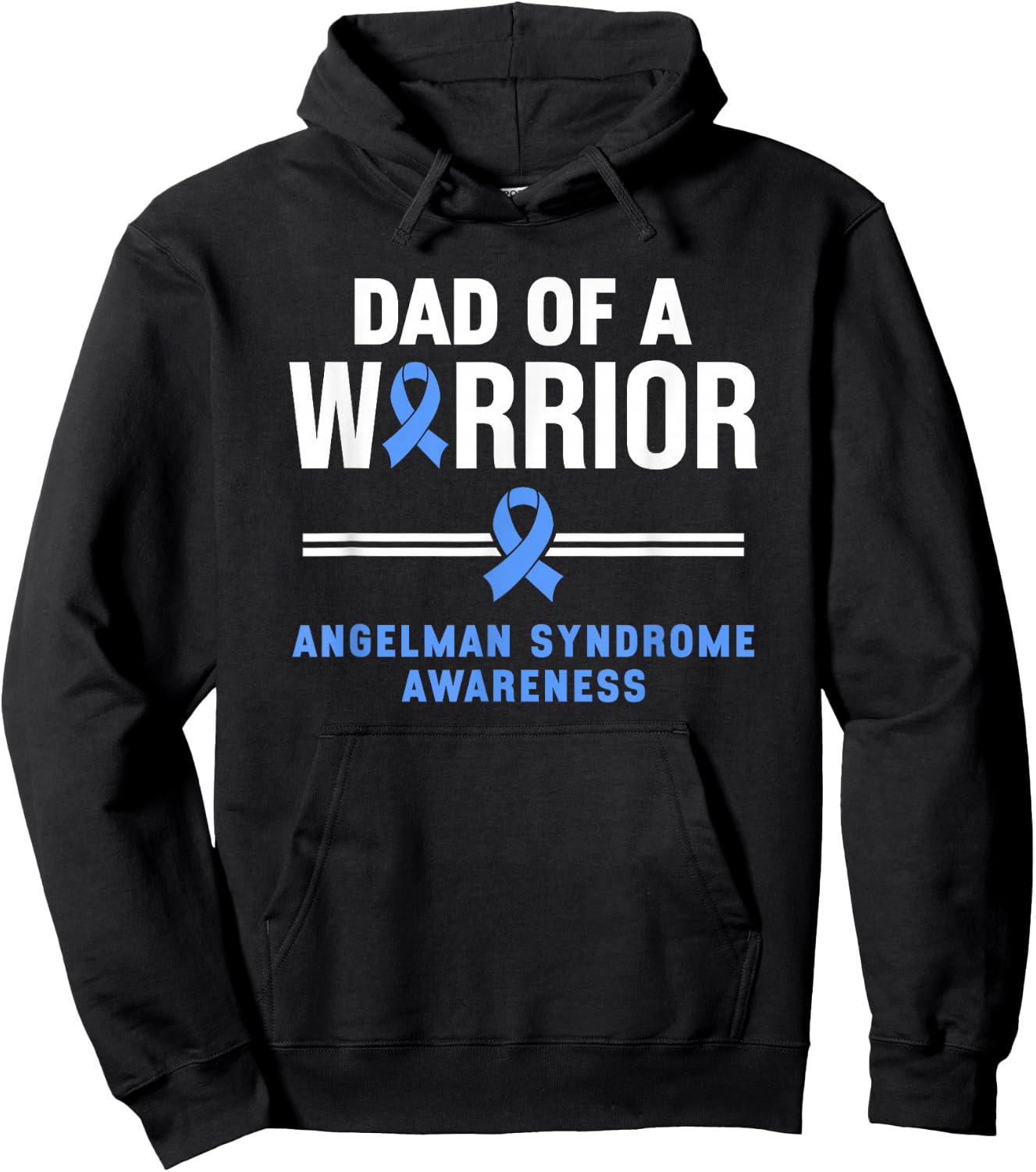 Dad Of A Warrior Angelman Syndrome Awareness Hoodie - Hoodie | Black