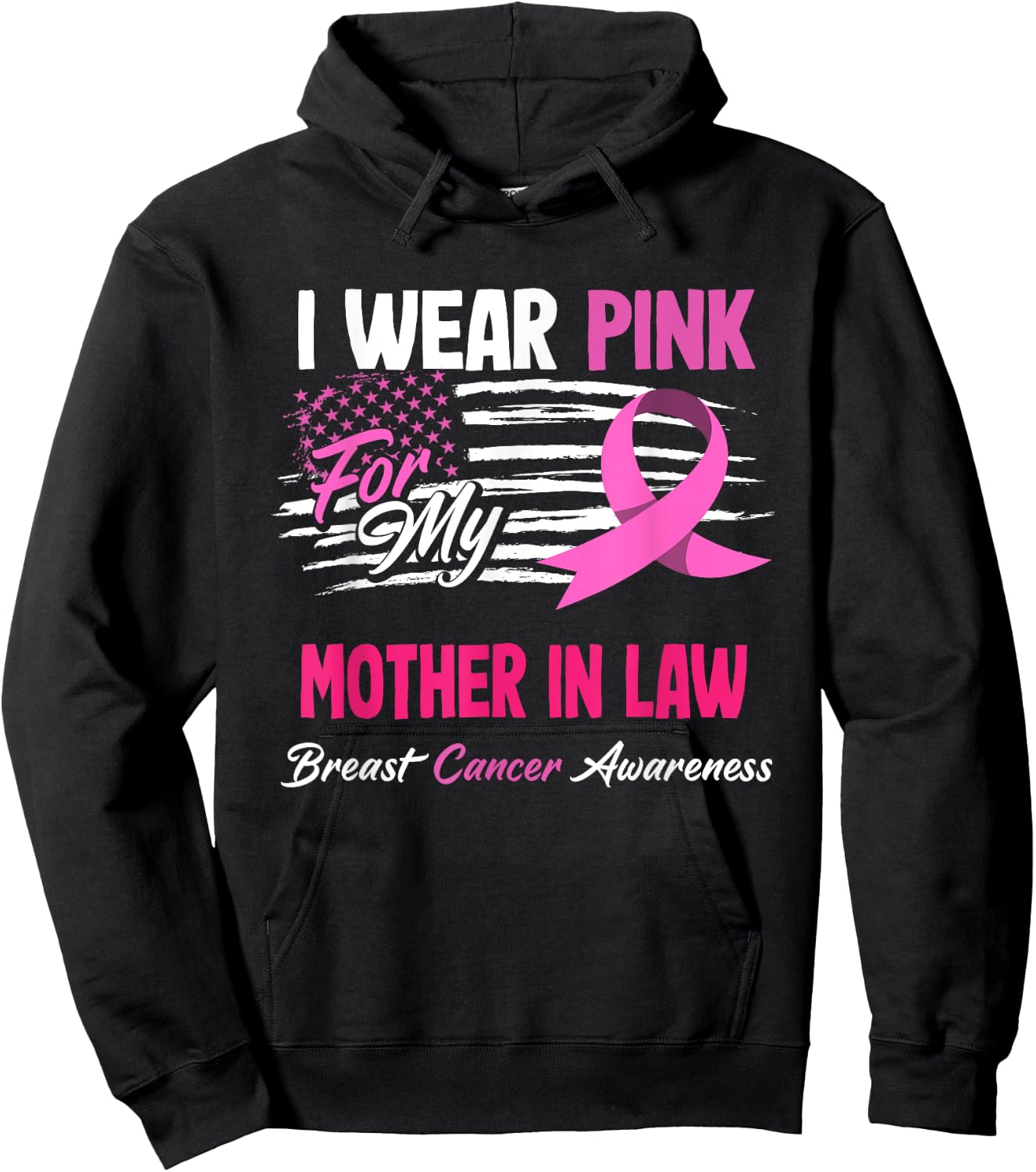 US Flag I Wear Pink For My Mother In Law Breast Cancer Hoodie - Hoodie | Black