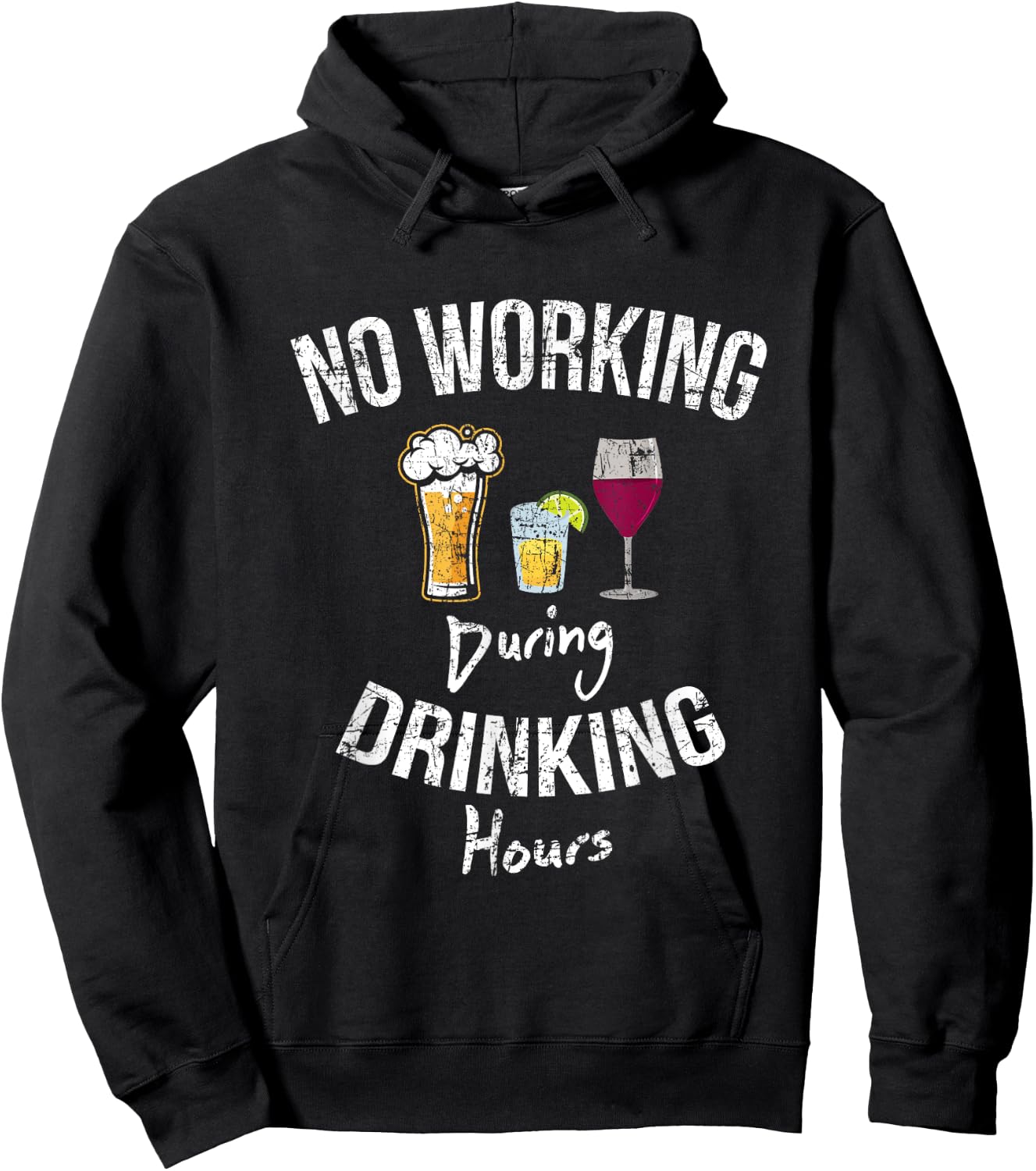 No Working During Drinking Hours Funny Gift Hoodie - Hoodie | Black